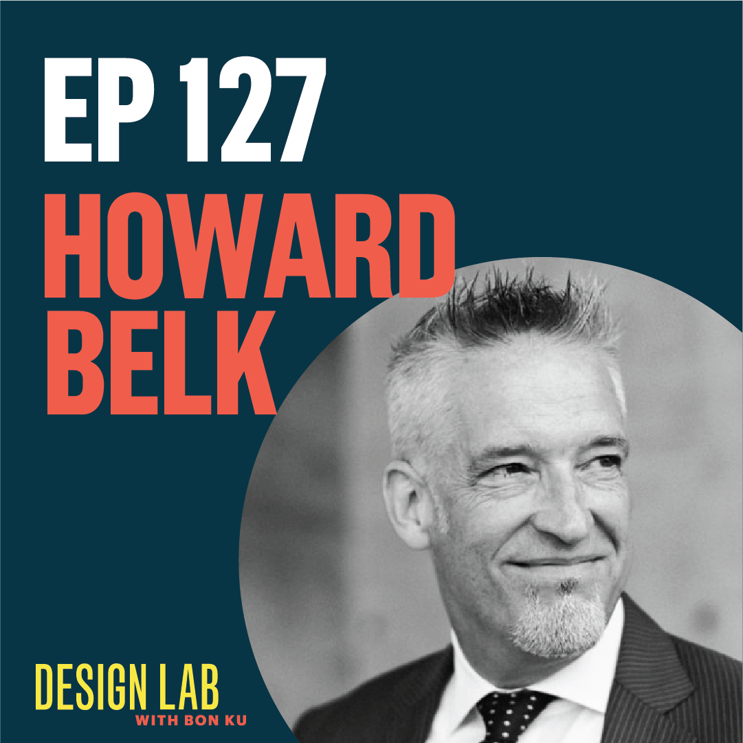 EP 127: Designing Brand Strategy | Howard Belk