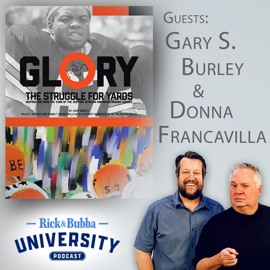 Ep 193 | The NFL’s Unsung African-American Pioneers | Gary S. Burley | Rick & Bubba University