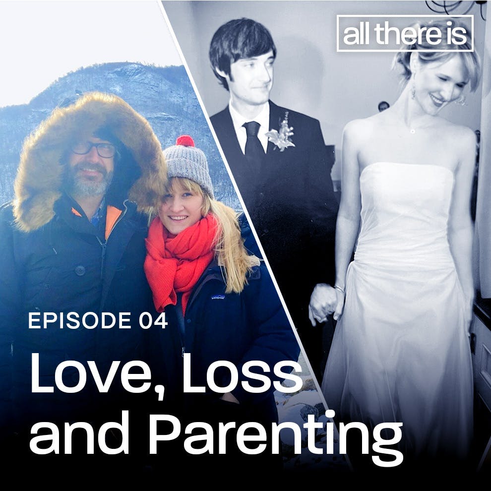 Love, Loss and Parenting