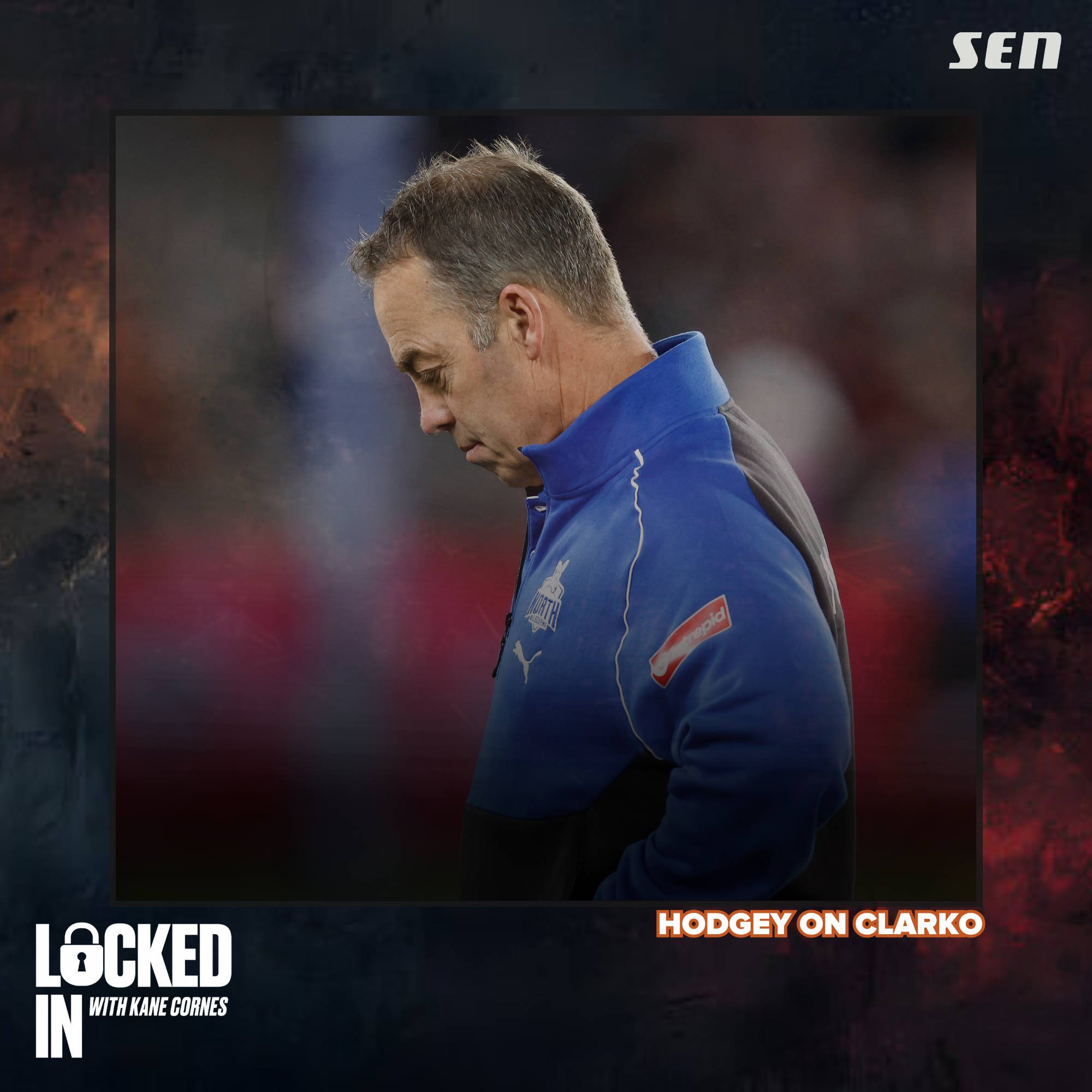 "With all due respect, they are asking people who haven't won premierships about Clarko." | Hodgey on Alastair Clarkson and North Melbourne (03.09.26)