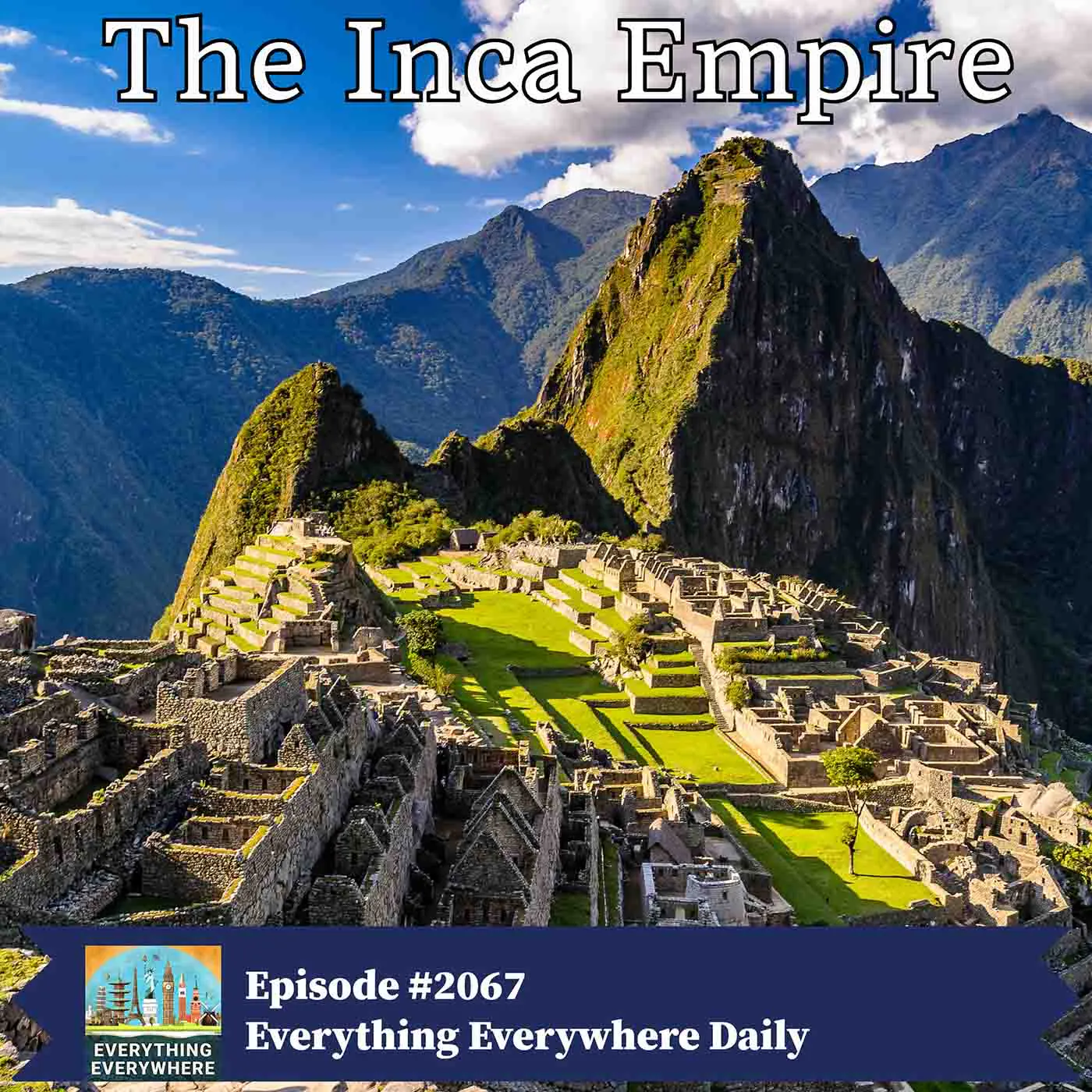 The Inca Empire The Inca Empire
