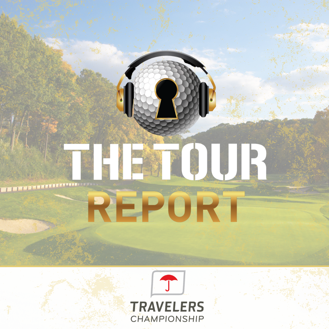 The Tour Report | Travelers Championship episode artwork
