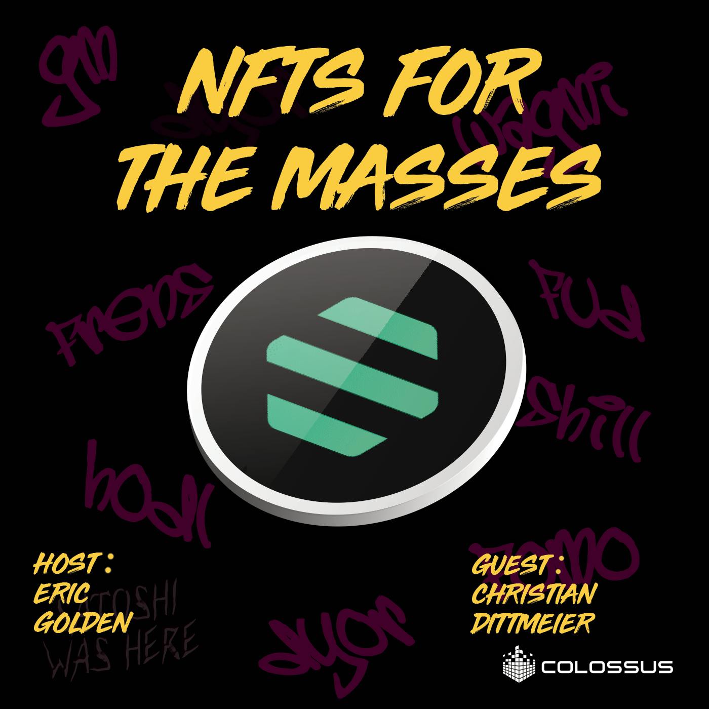 Christian Dittmeier: NFTs for the Masses - [Web3 Breakdowns, EP.66]