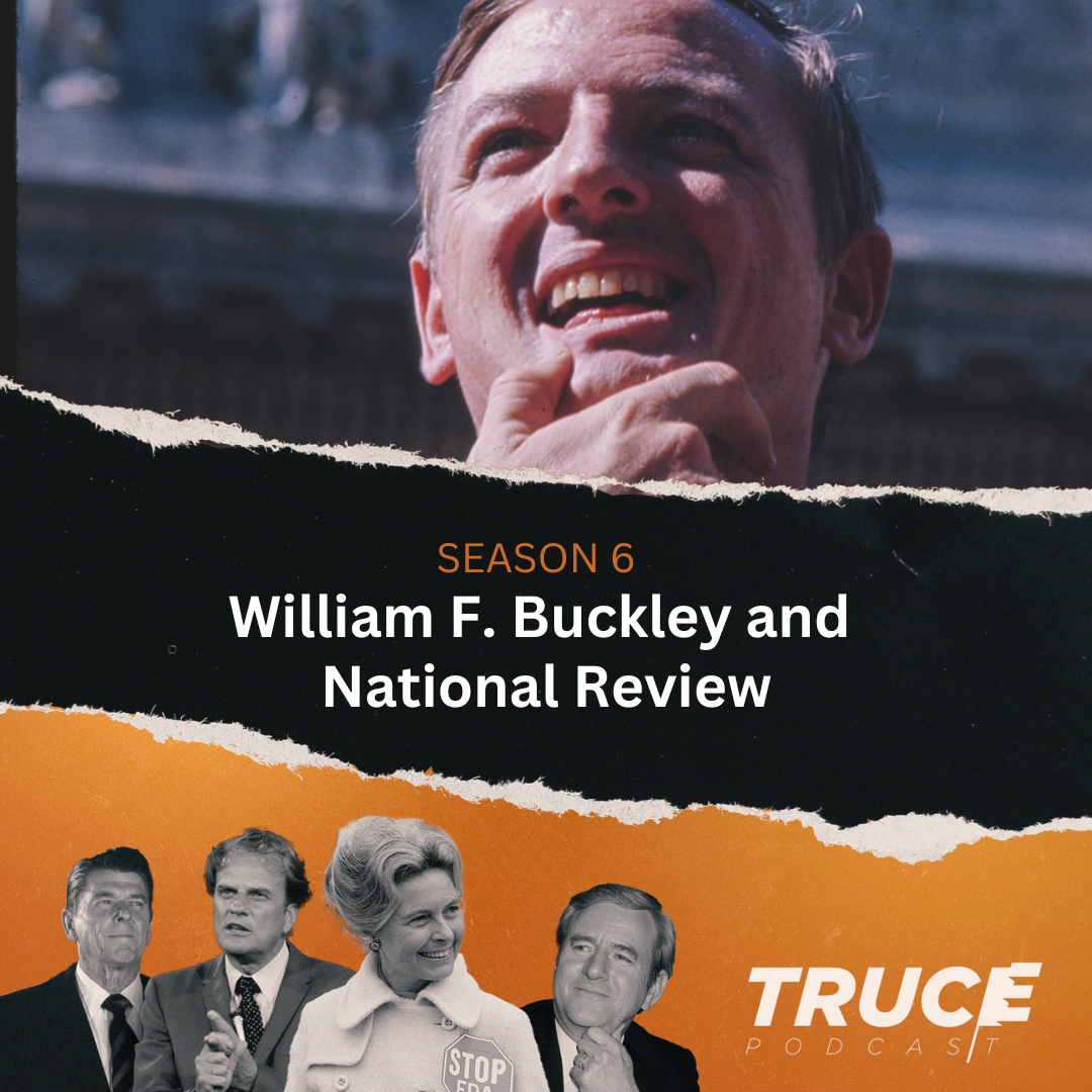 Republicans and Evangelicals I William F. Buckley Jr. and National Review