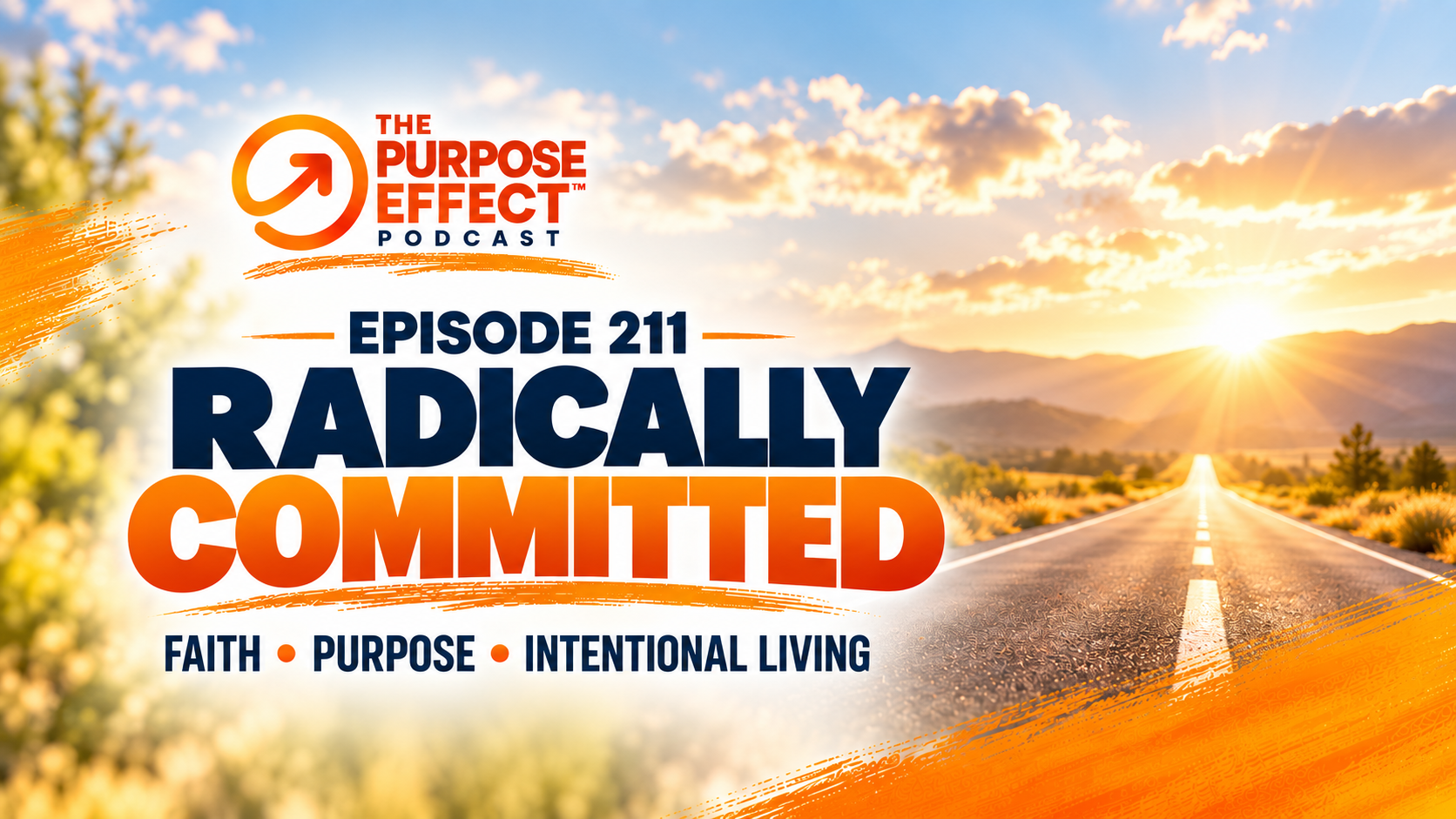 211: Living with Purpose: Alesha's Guide to Radically Committed Faith & Intentional Living episode artwork