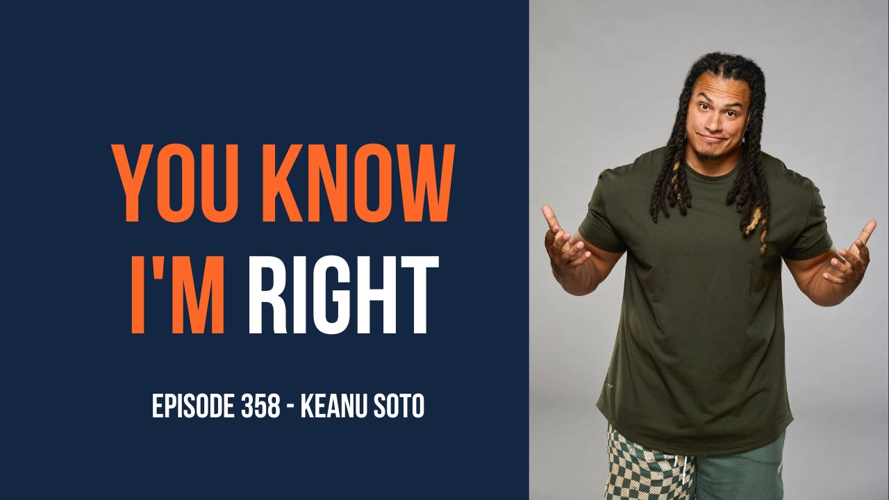 You Know I'm Right, Episode 358: Big Brother's Keanu Soto You Know I'm Right, Episode 358: Big Brother's Keanu Soto