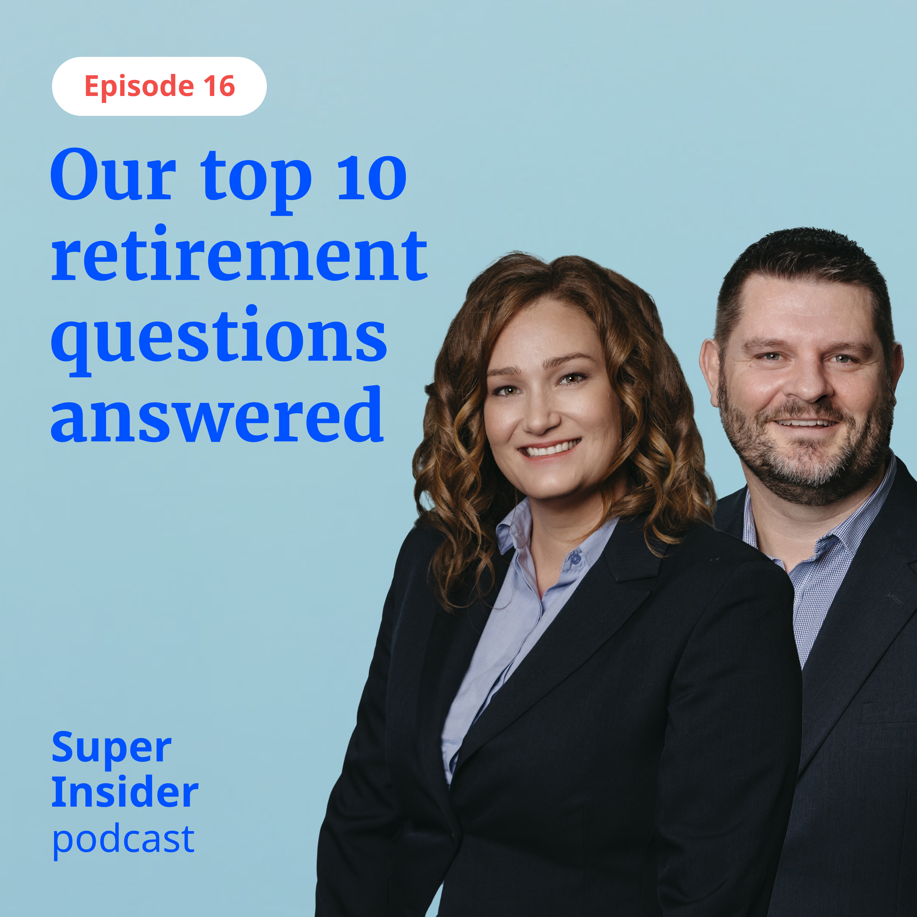 Our top 10 retirement questions answered – Super Insider – Podcast ...