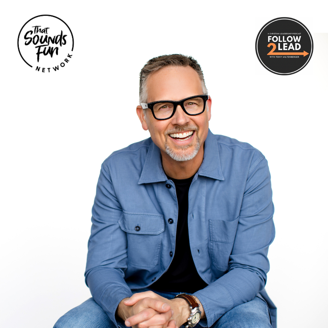 Follow 2 Lead: A Christian Leaders Podcast