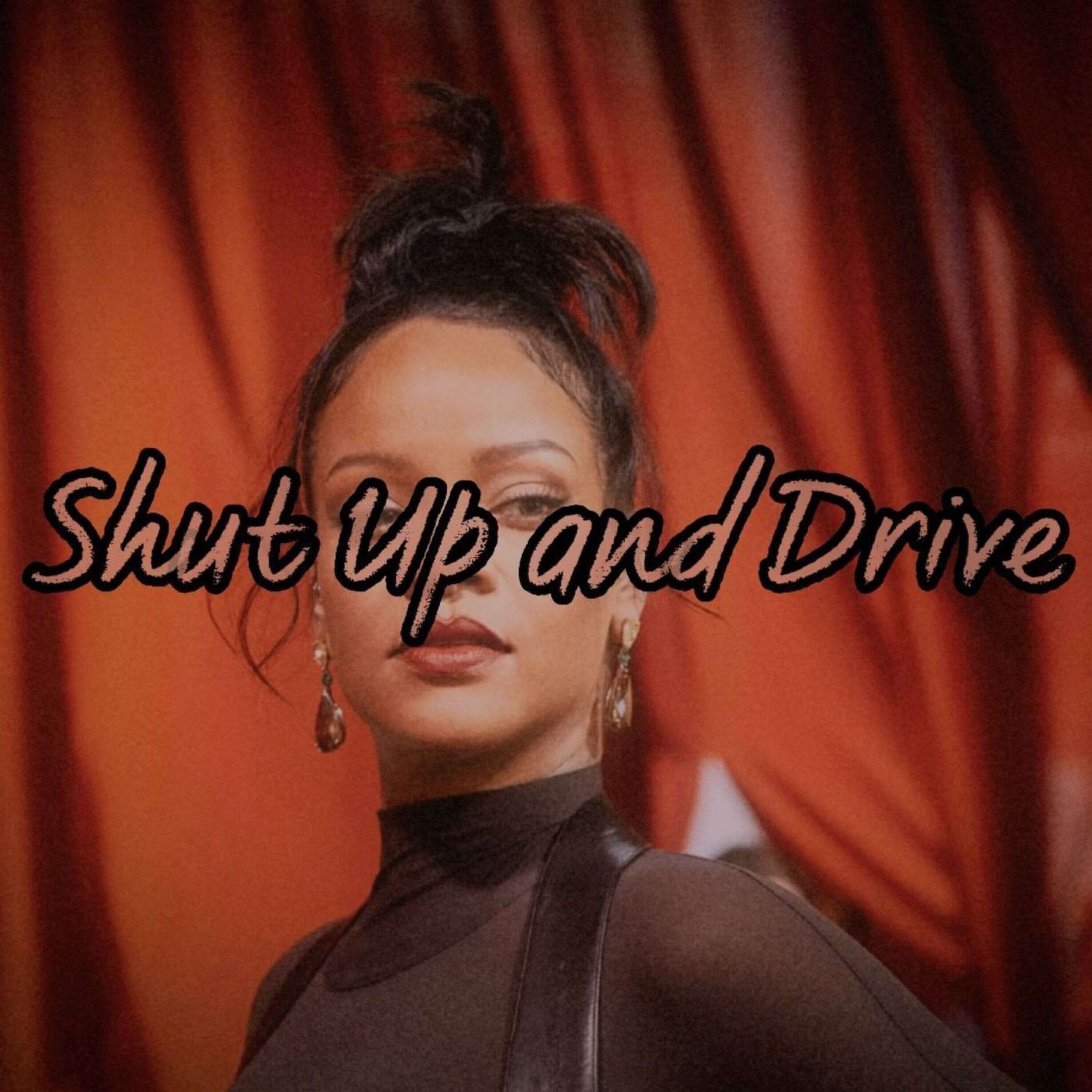 Rihanna - Shut Up and Drive (TikTok Remix) episode artwork