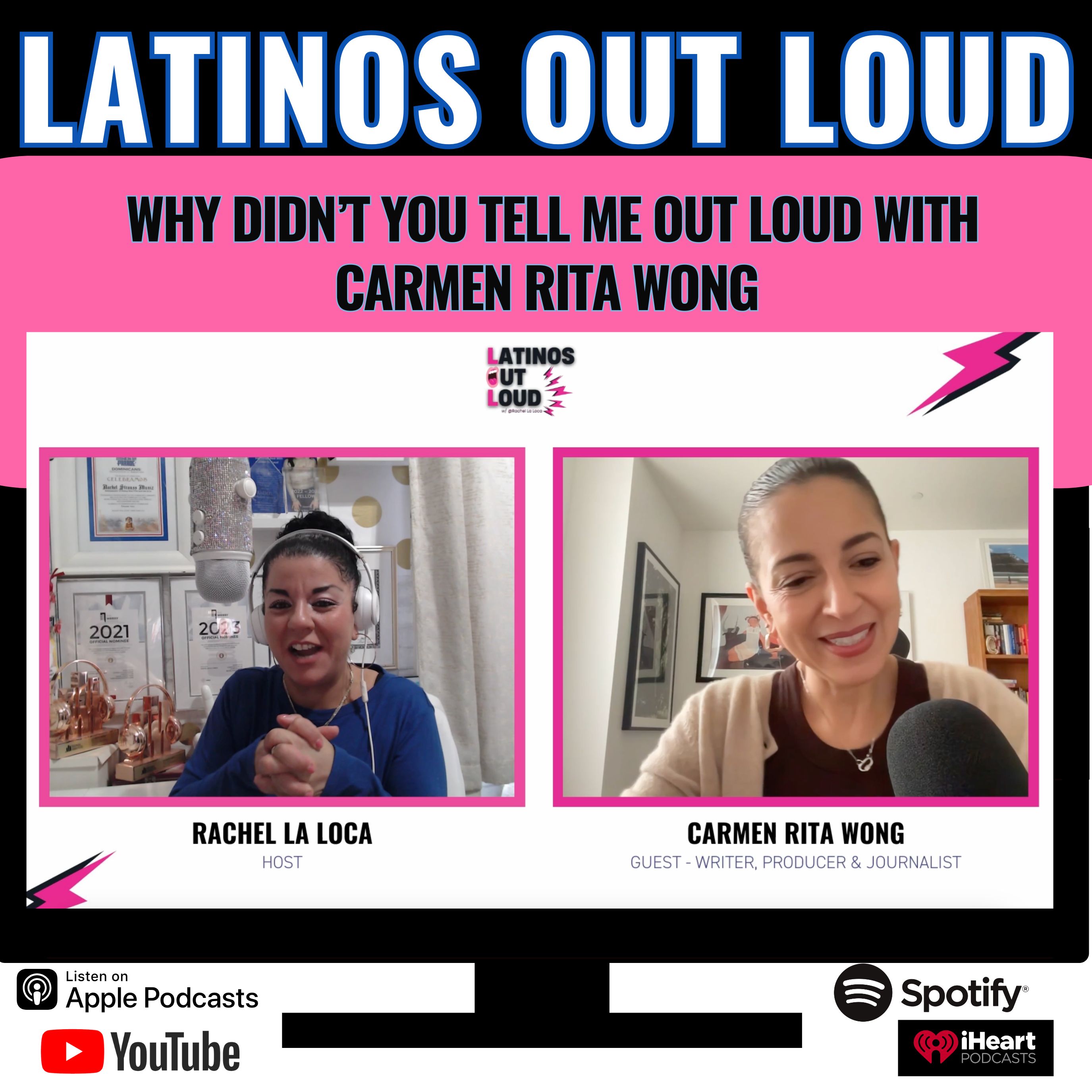 Why Didn’t You Tell Me OUT LOUD w Carmen Rita Wong