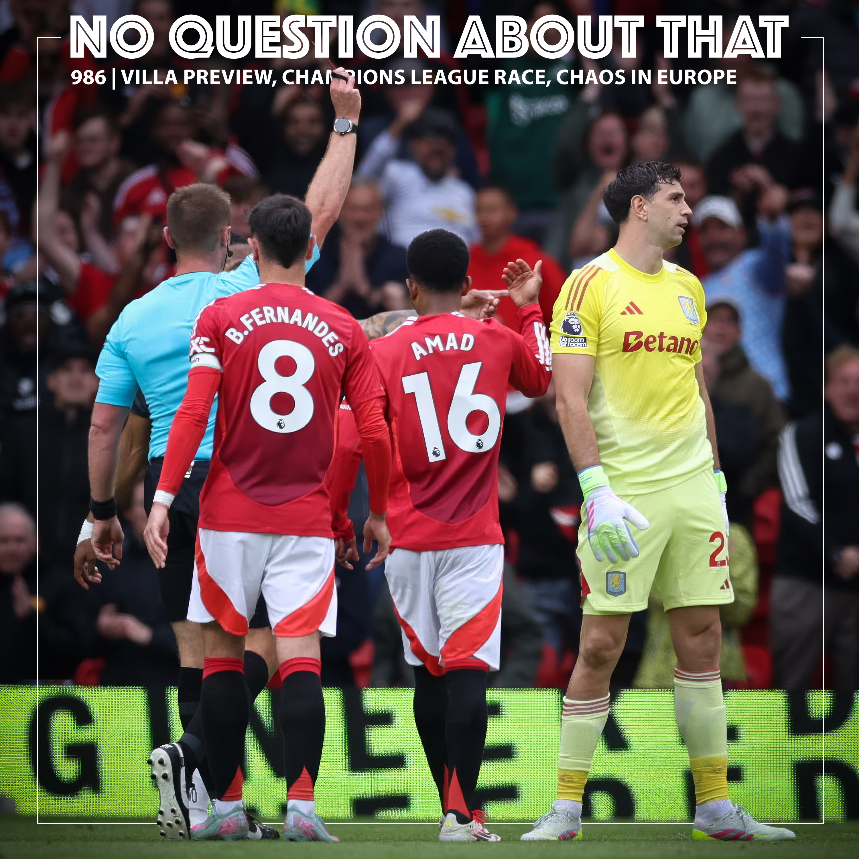 Villa Preview, Champions League Race, Chaos in Europe