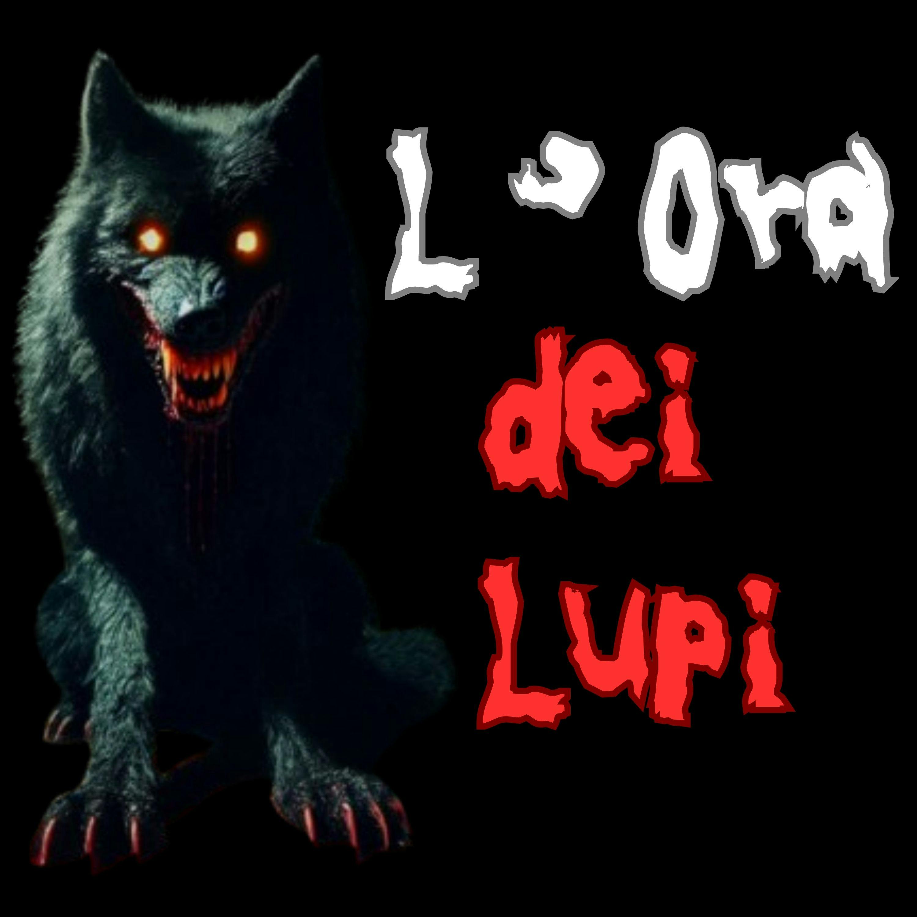 L'Ora dei Lupi - Storia Horror L'Ora dei Lupi - Storia Horror