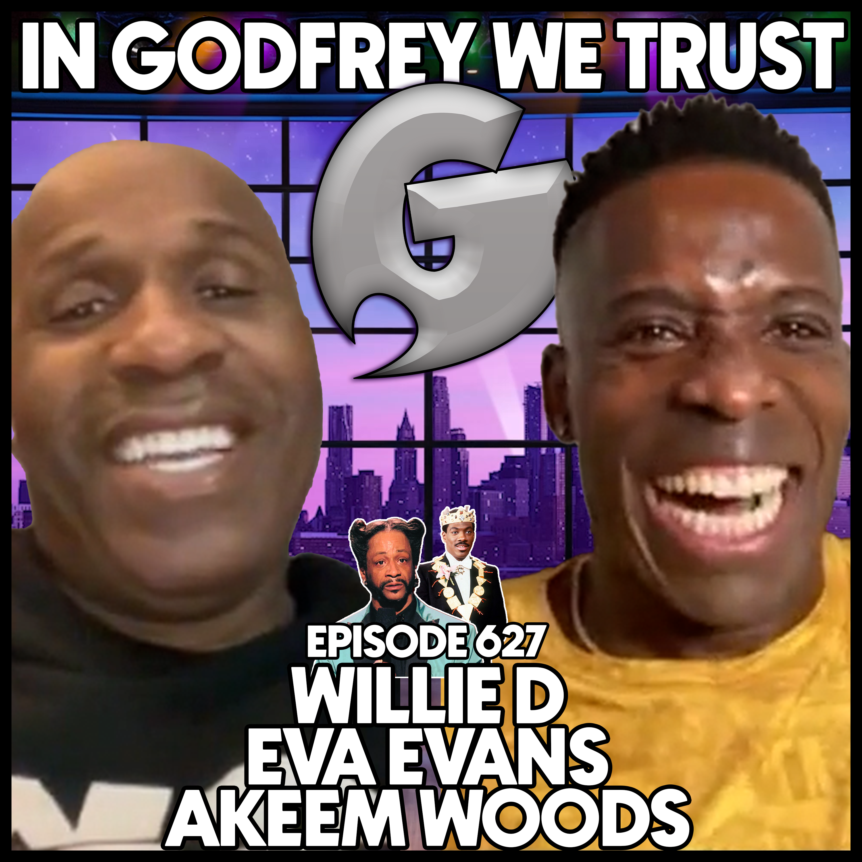 627. The Goal Is To Get Old l Willie D, Eva Evans & Akeem Woods episode artwork