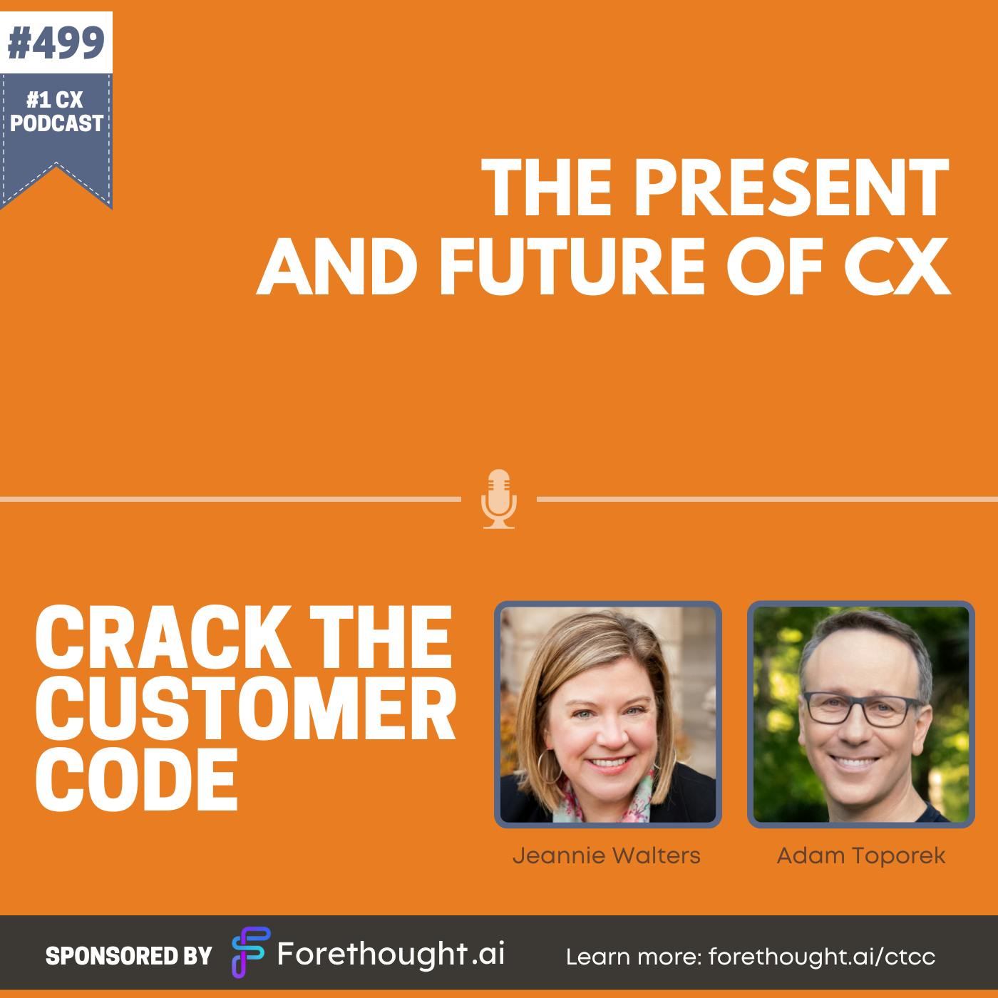 499: The Present and Future of CX