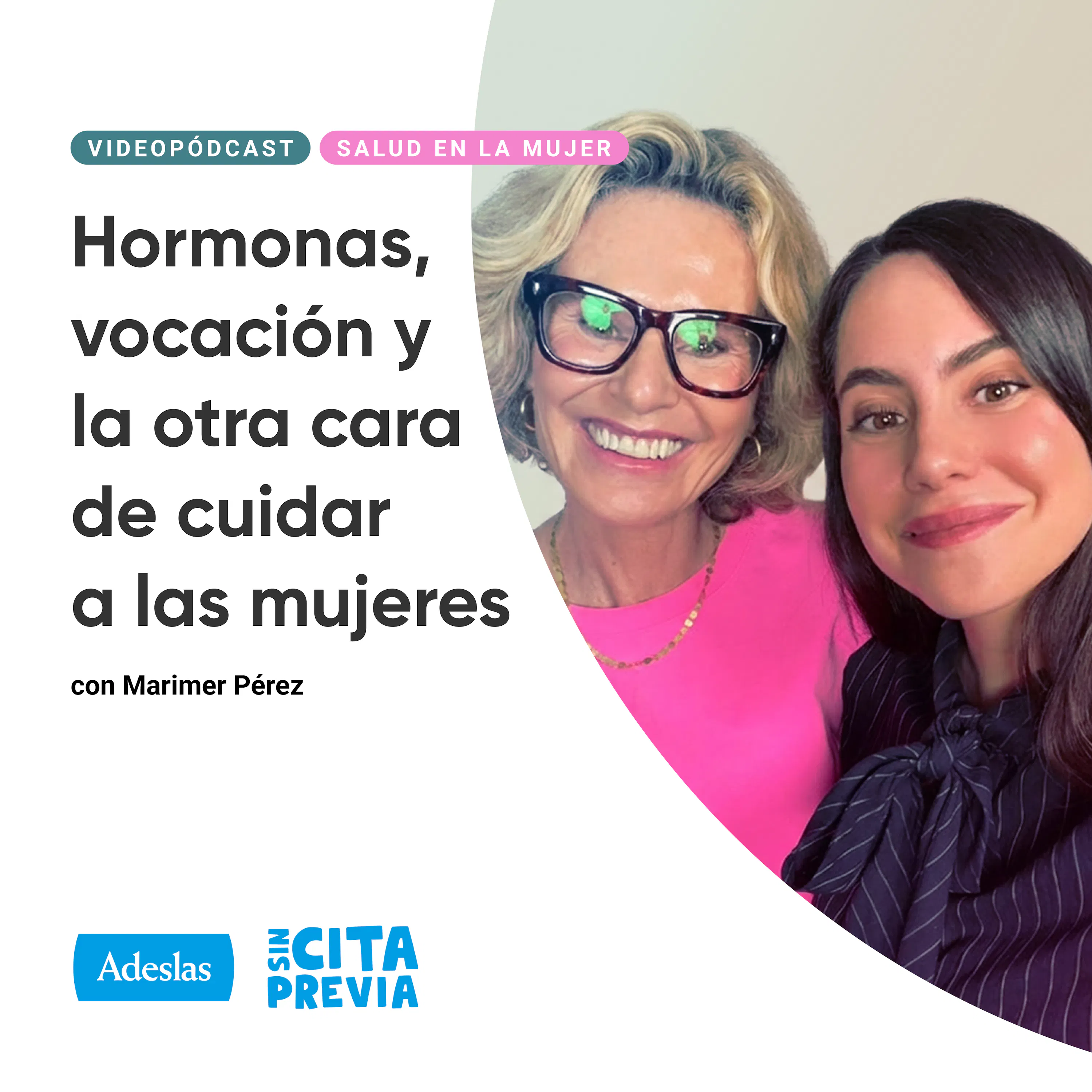Hormonas, vocación y la otra cara de cuidar a las mujeres. Con Marimer Pérez