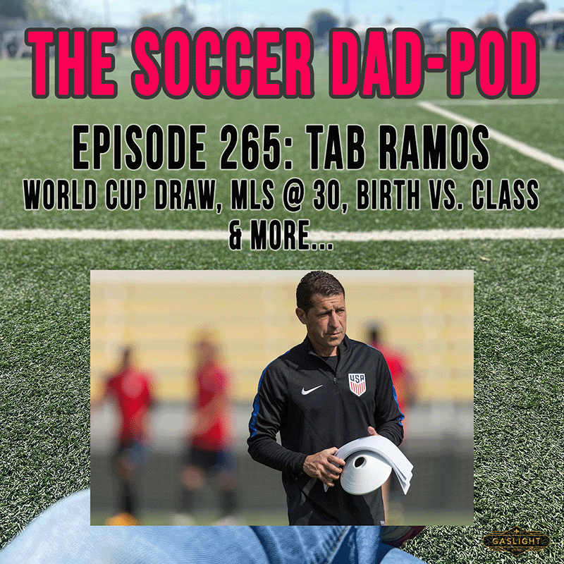 Episode 265: Tab Ramos | World Cup, MLS @ 30, & more...