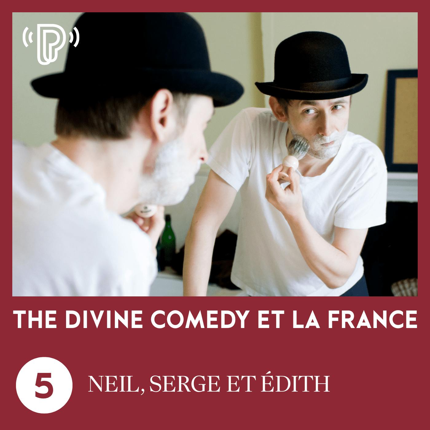 The Divine Comedy et la France #5 - Neil, Serge et Édith The Divine Comedy et la France #5 - Neil, Serge et Édith