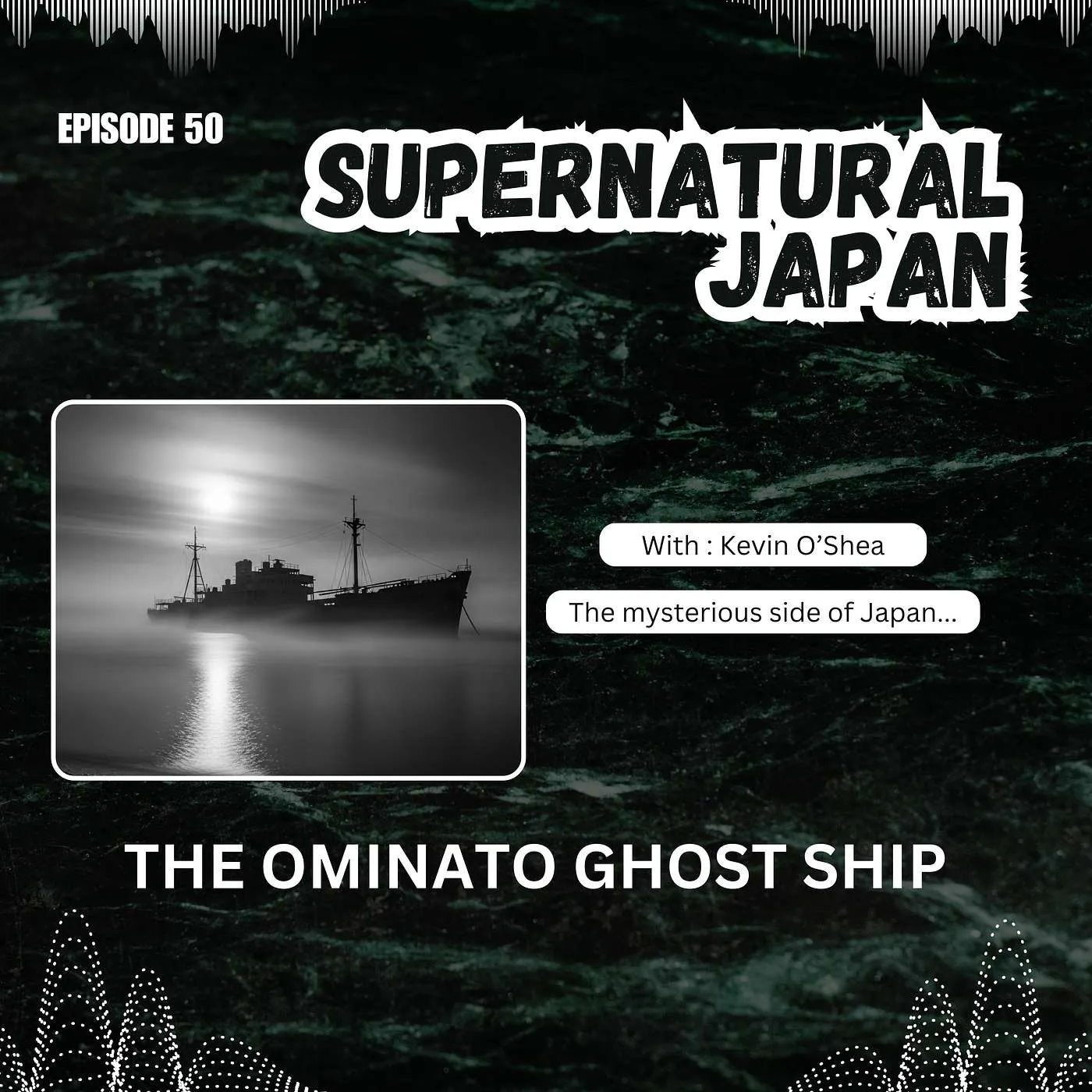 The Ominato Ghost Ship and the Spirits of the Ukishima Maru The Ominato Ghost Ship and the Spirits of the Ukishima Maru