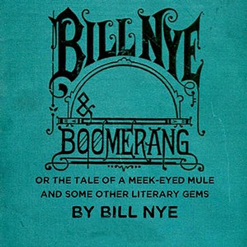 Bill Nye and Boomerang by Bill Nye ~ Full Audiobook