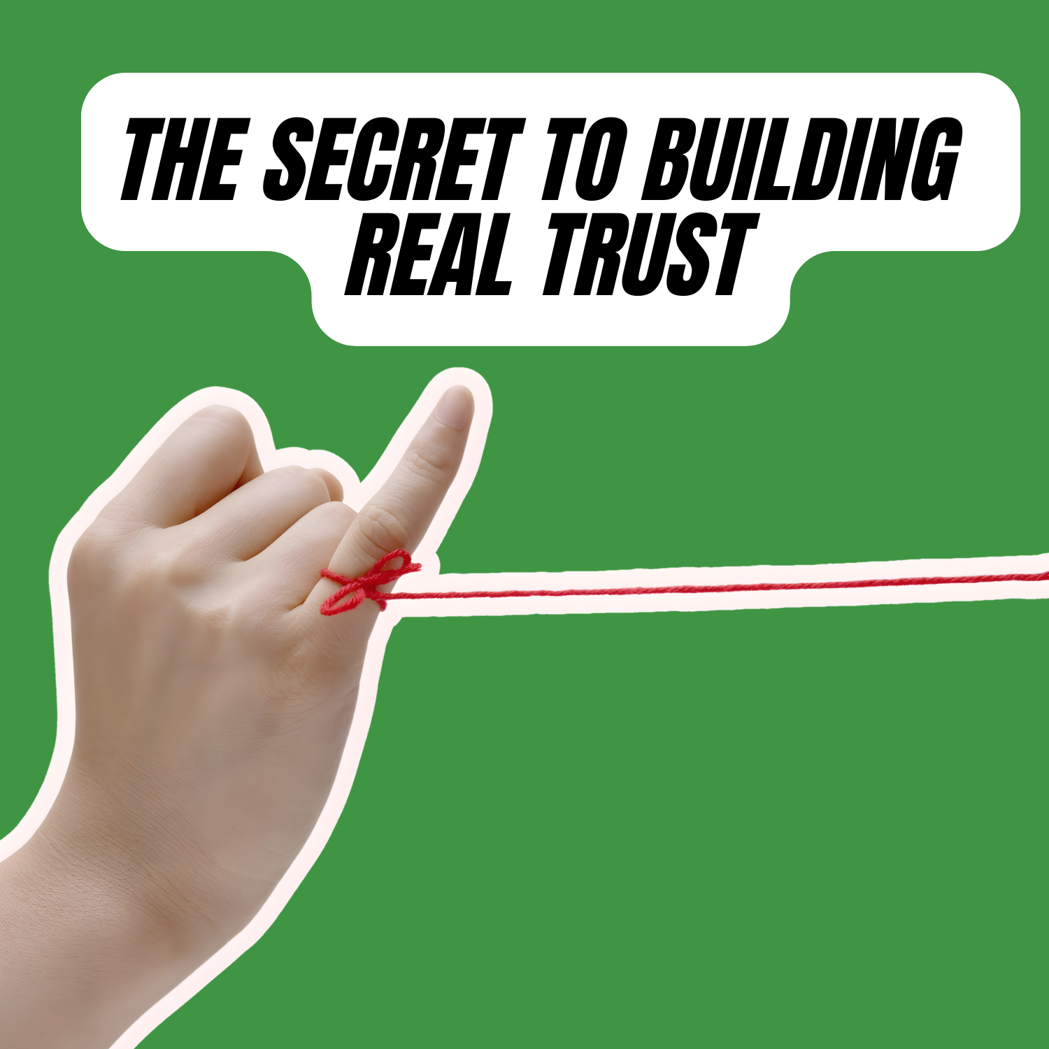 How to Earn People's Trust — and Keep It