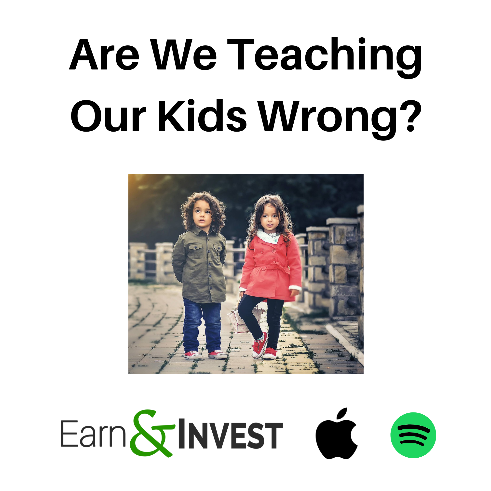608. Are We Teaching Our Kids Wrong?