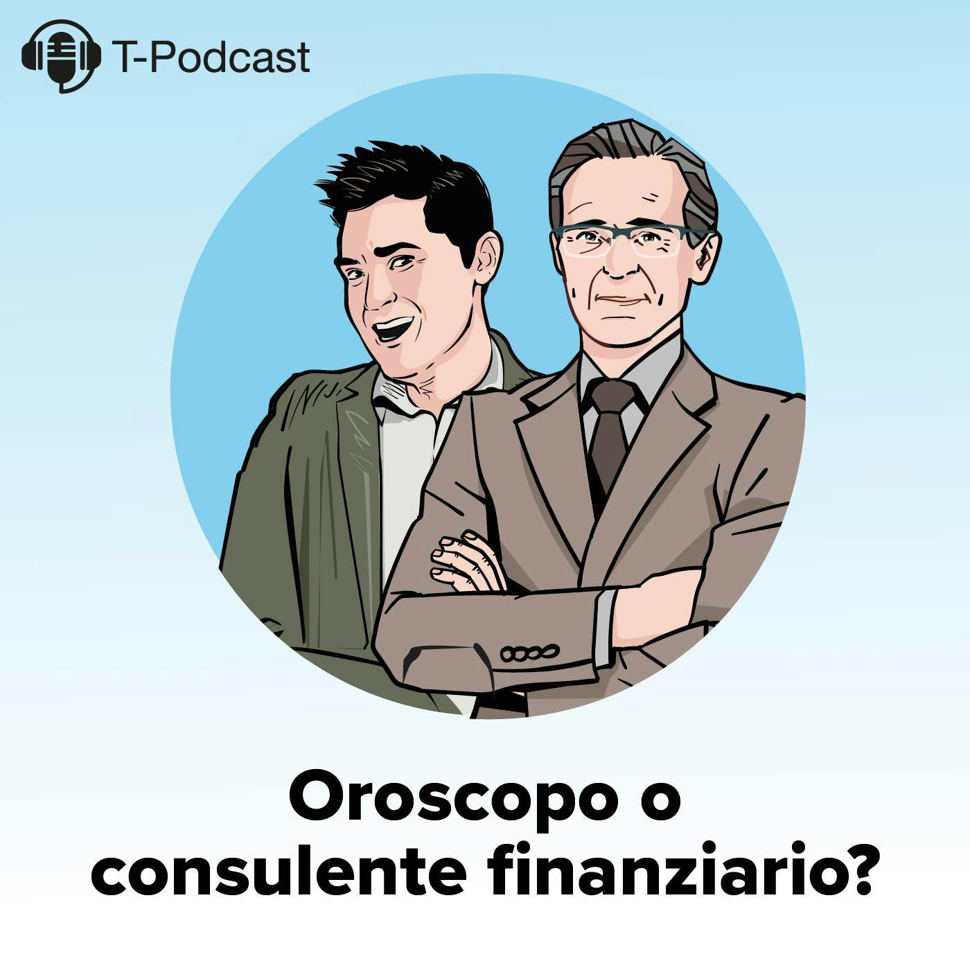 Oroscopo o consulente finanziario? Oroscopo o consulente finanziario?
