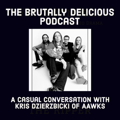 A Casual Conversation with Kris Dzierzbicki of Aawks - Season 5 Ep# 1 episode artwork