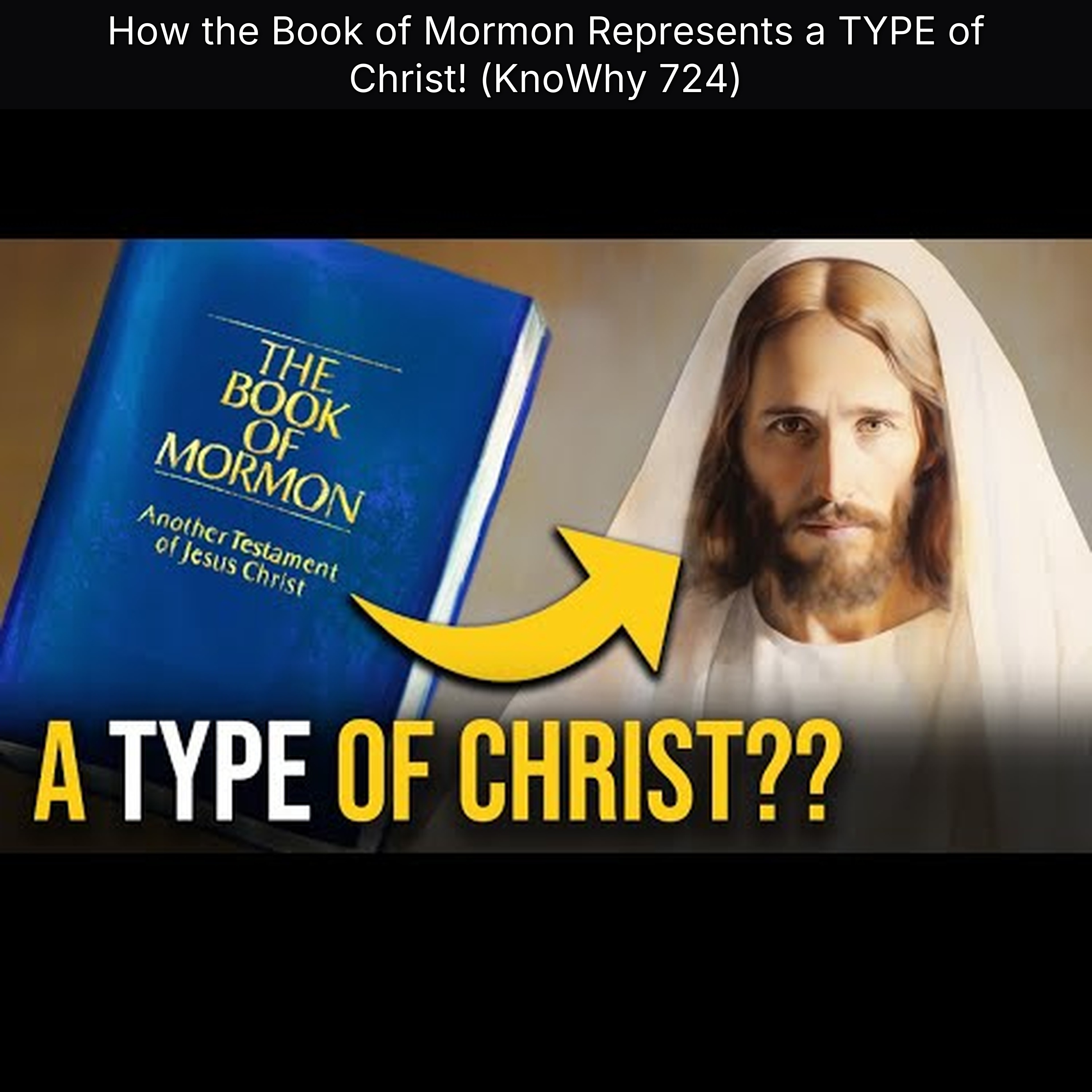 How the Book of Mormon Represents a TYPE of Christ! (KnoWhy 724) episode artwork