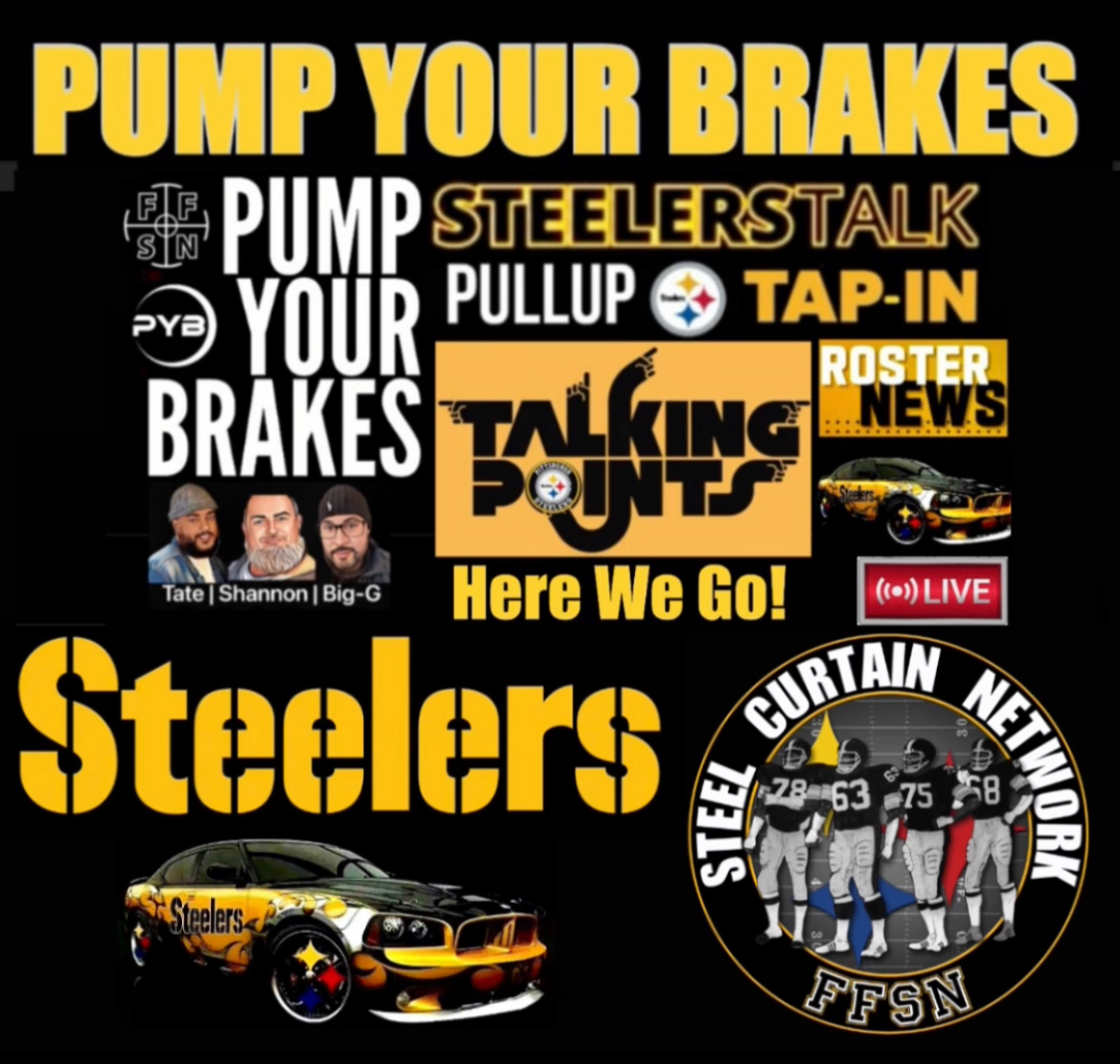 Pump Your Brakes: Giving Yinz the Latest Steelers News, Rumors and Talking Points