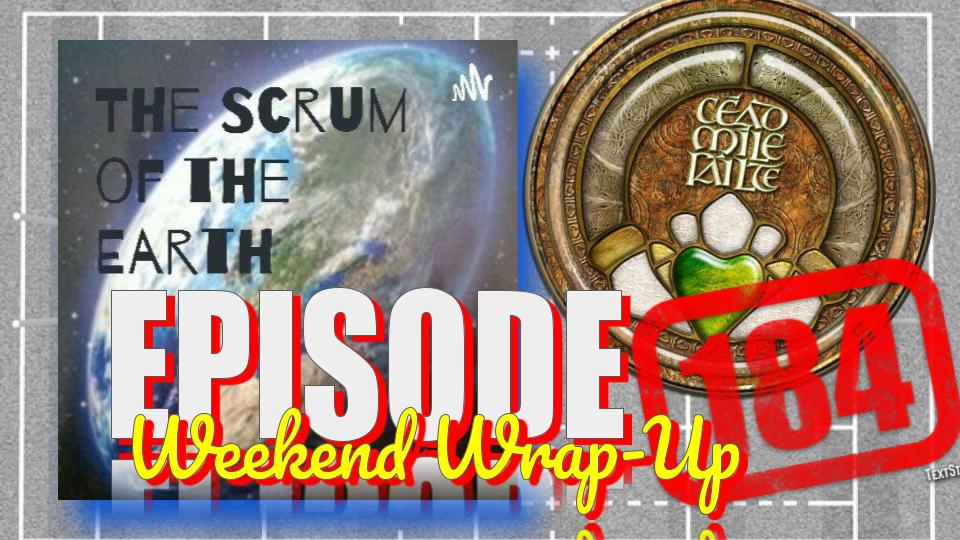 Episode 184 - Weekend Wrap-Up, and More! episode artwork