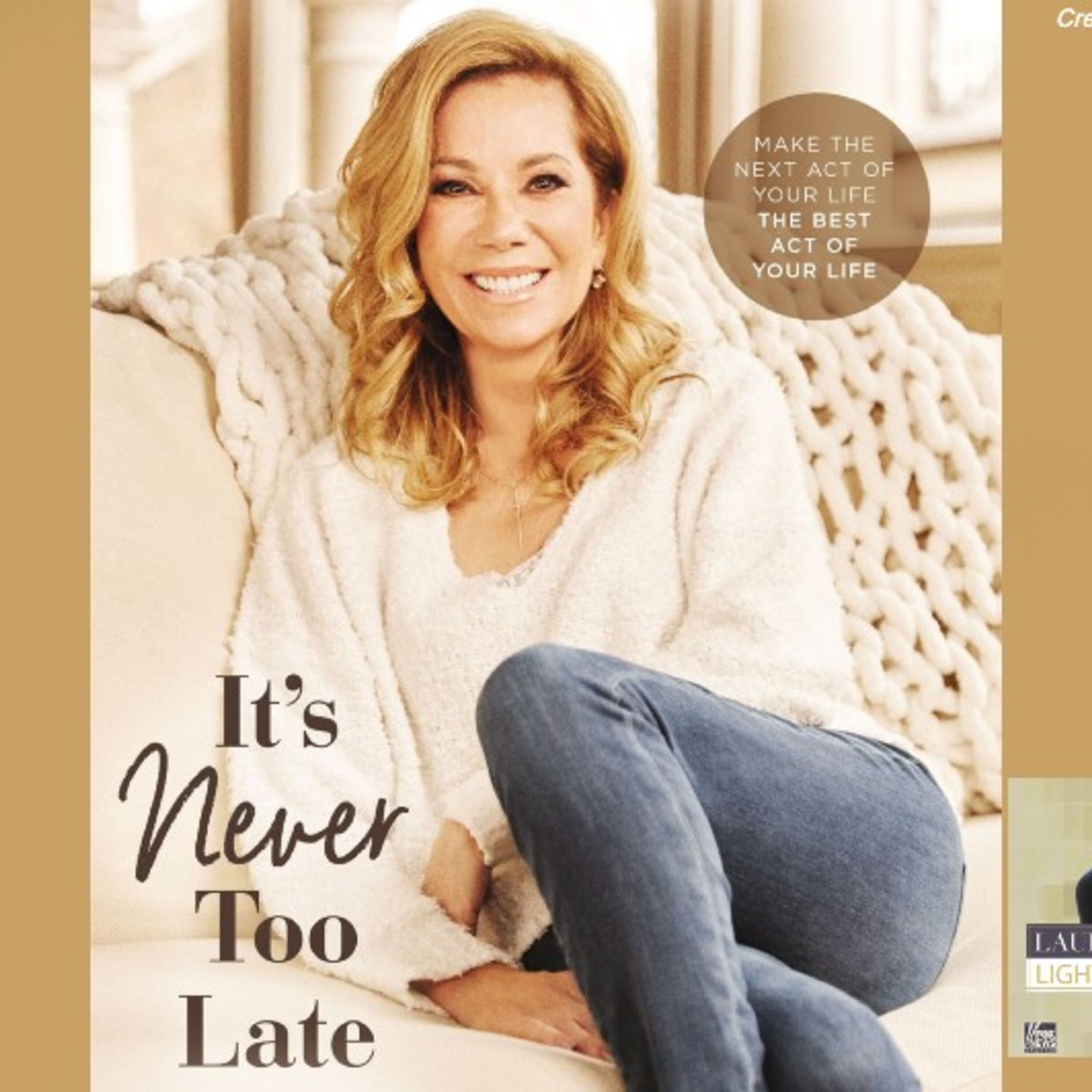 Kathie Lee Gifford: "It's Never Too Late"