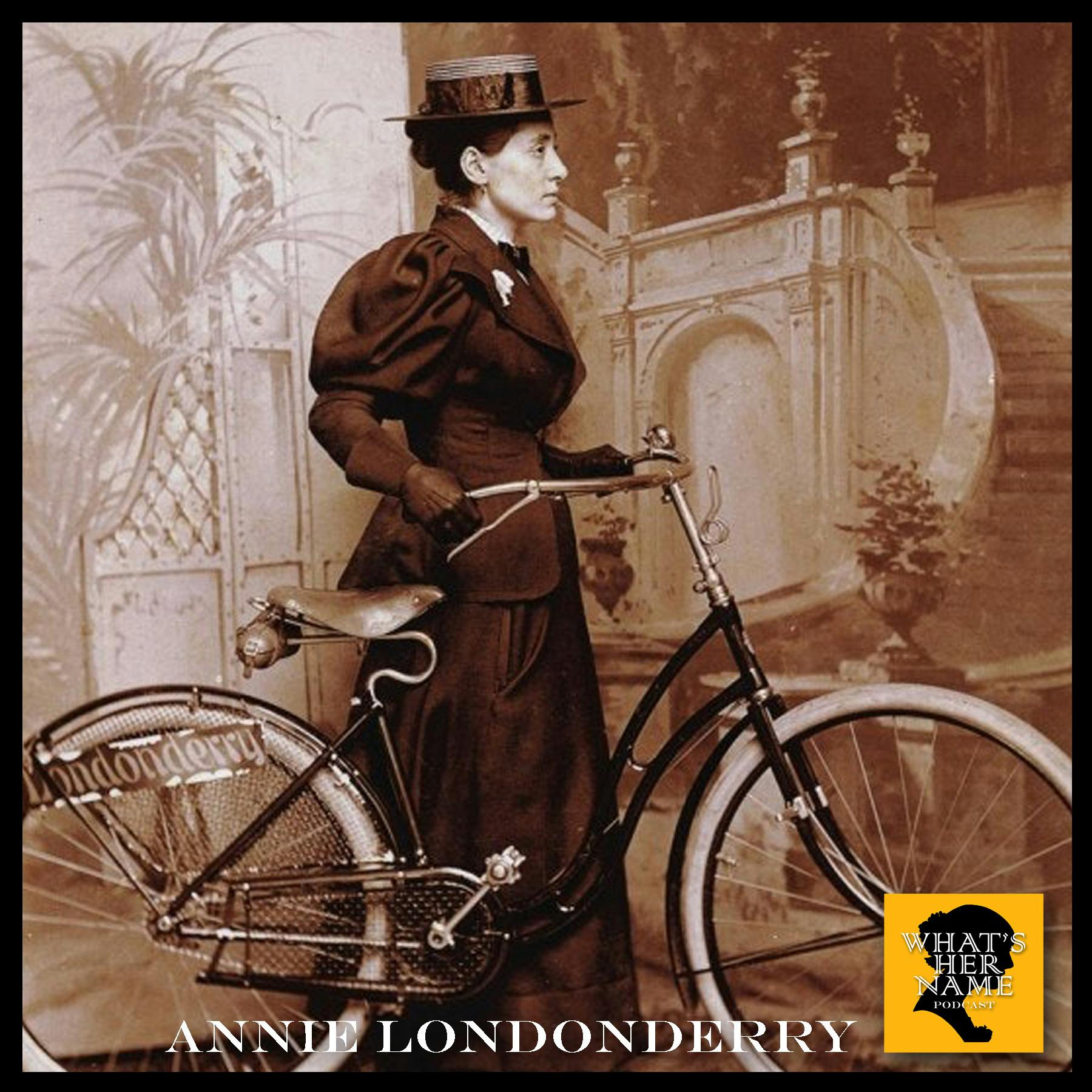 THE ROUND-THE-WORLD CYCLIST Annie Londonderry