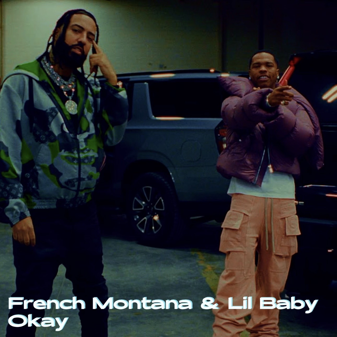 French Montana & Lil Baby - Okay
