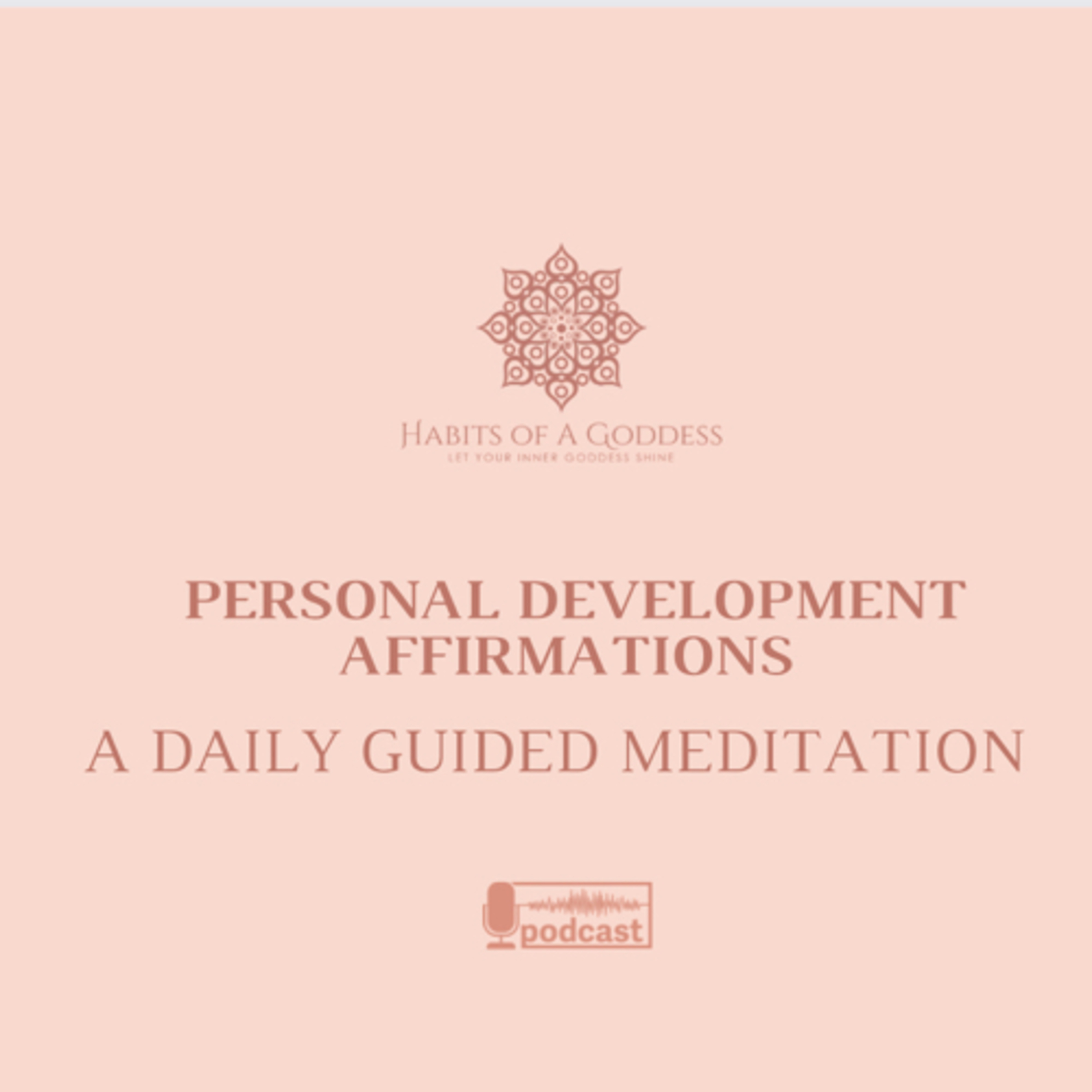 PERSONAL DEVELOPMENT AFFIRMATIONS | HABITS OF A GODDESS