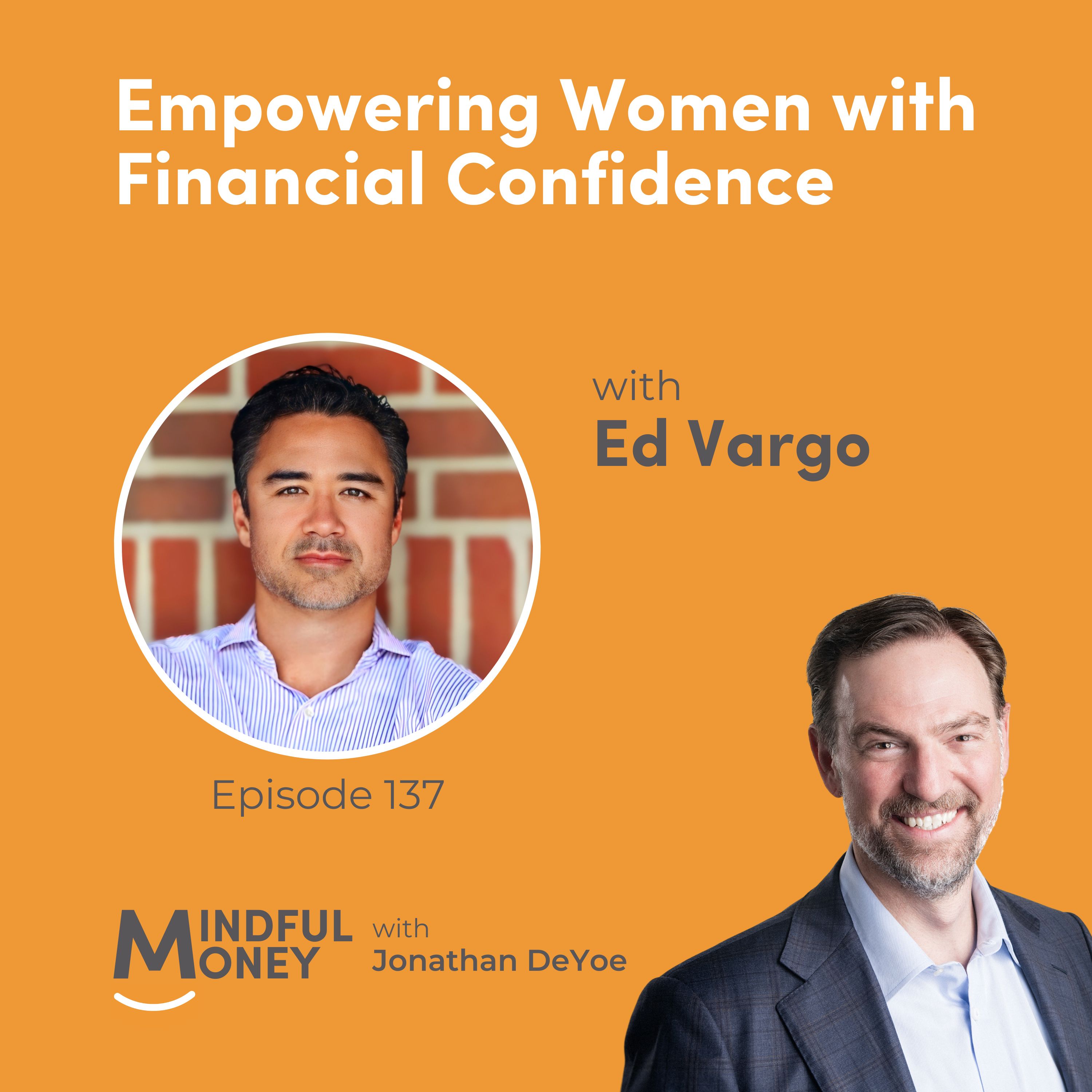 Ed Vargo — Empowering Women with Financial Confidence with Ed Vargo