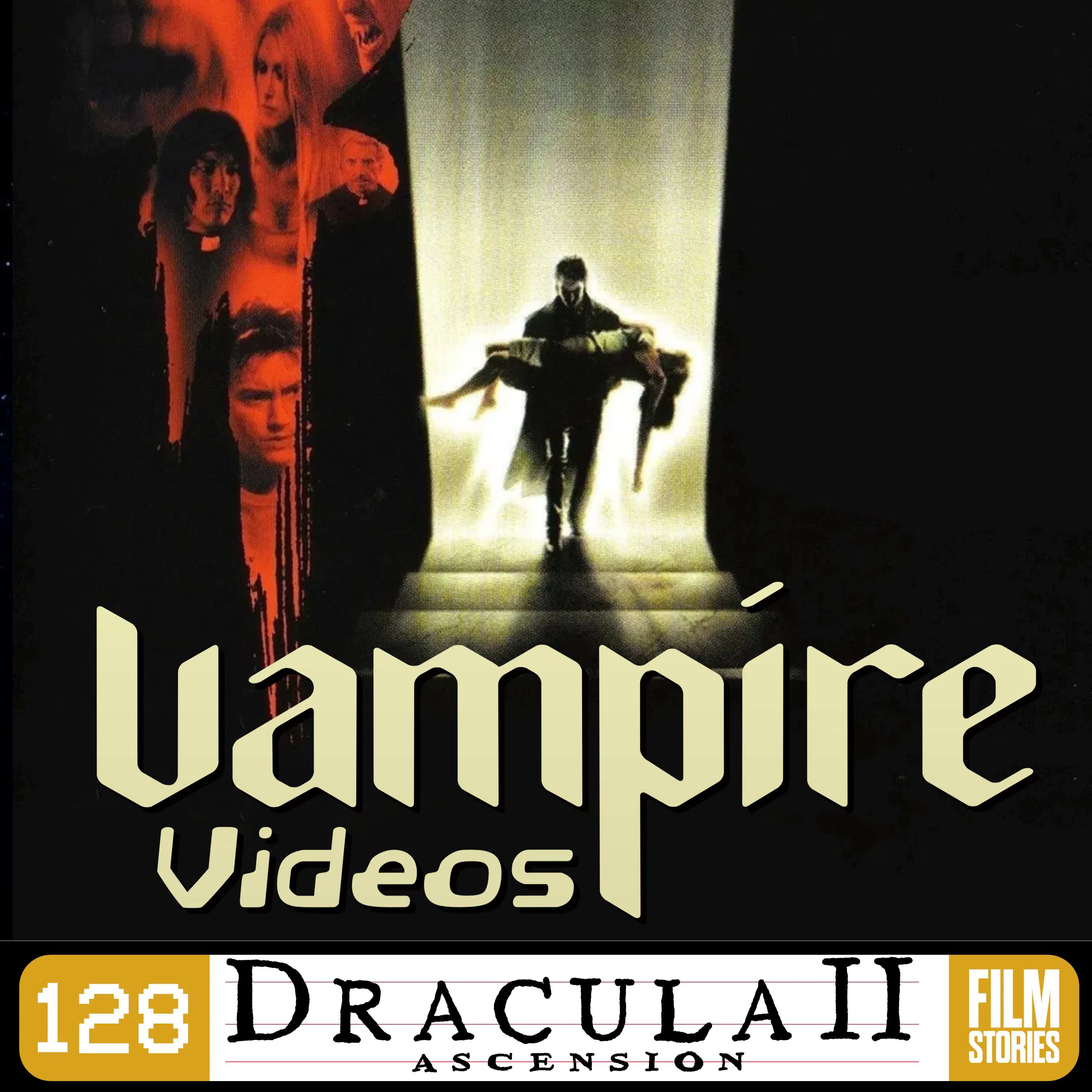 128. Dracula II: Ascension (2003) with Kim Taylor-Foster 128. Dracula II: Ascension (2003) with Kim Taylor-Foster