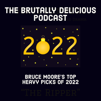 Bruce Moore's Top Picks of 2022 episode artwork