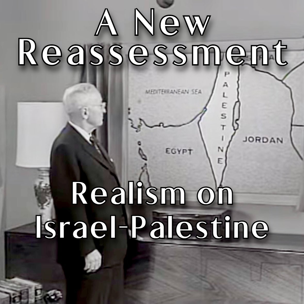 A New Reassessment: Realism on Israel-Palestine