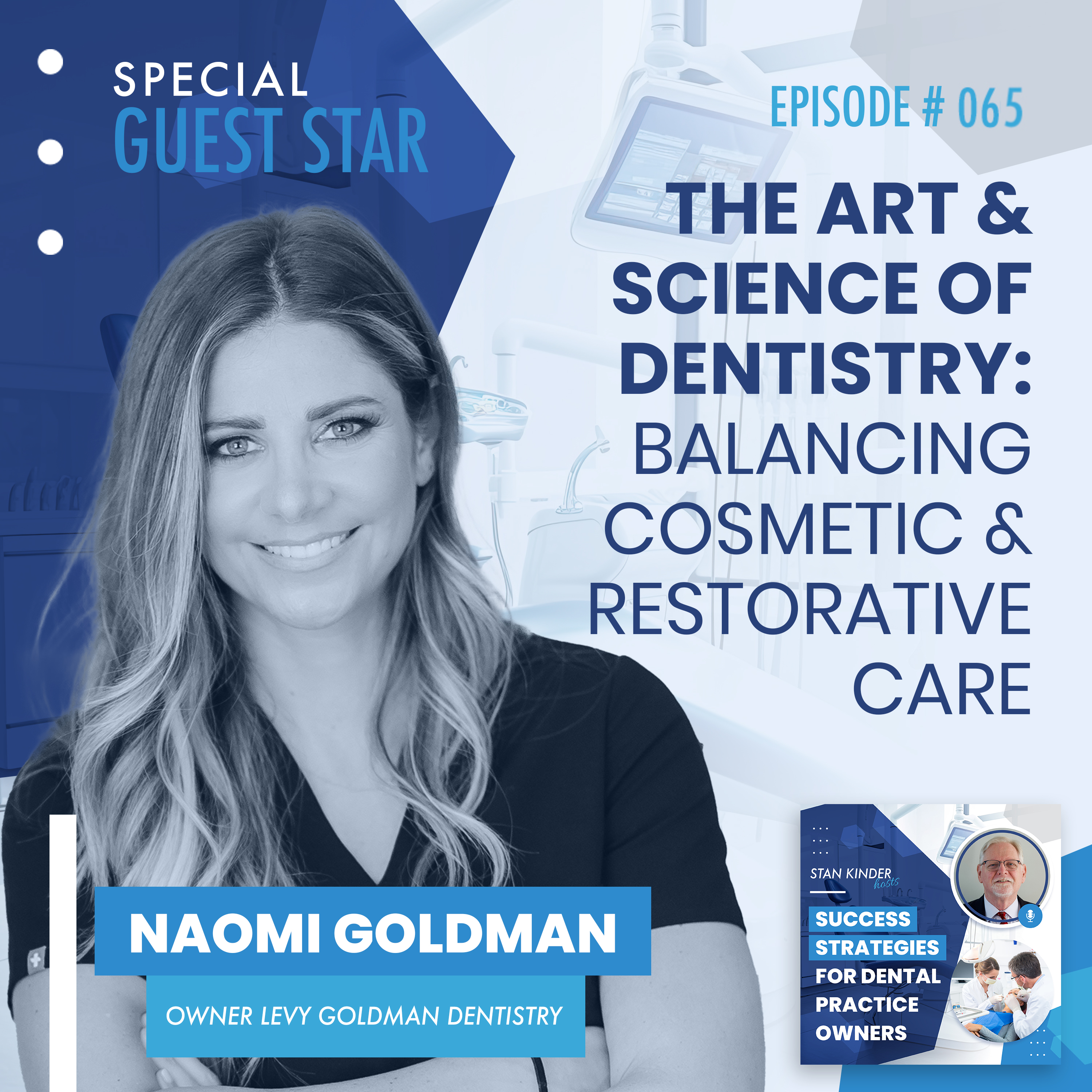 Ep 65: The Art and Science of Dentistry: Balancing Cosmetic and Restorative Care