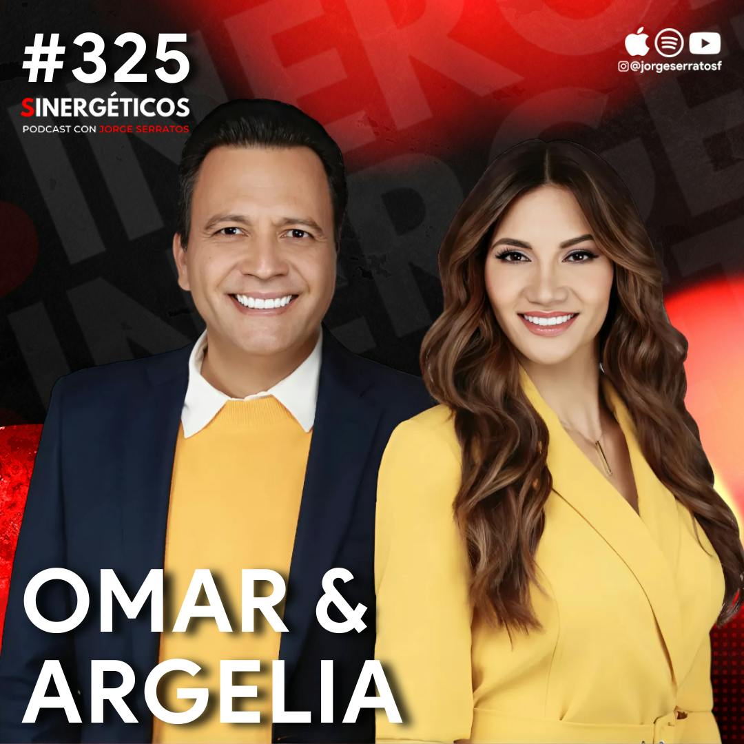 Cómo TENER una relación SANA y no ABURRIRTE | Omar & Argelia | #235| Omar y Argelia | #325 Sinergéticos