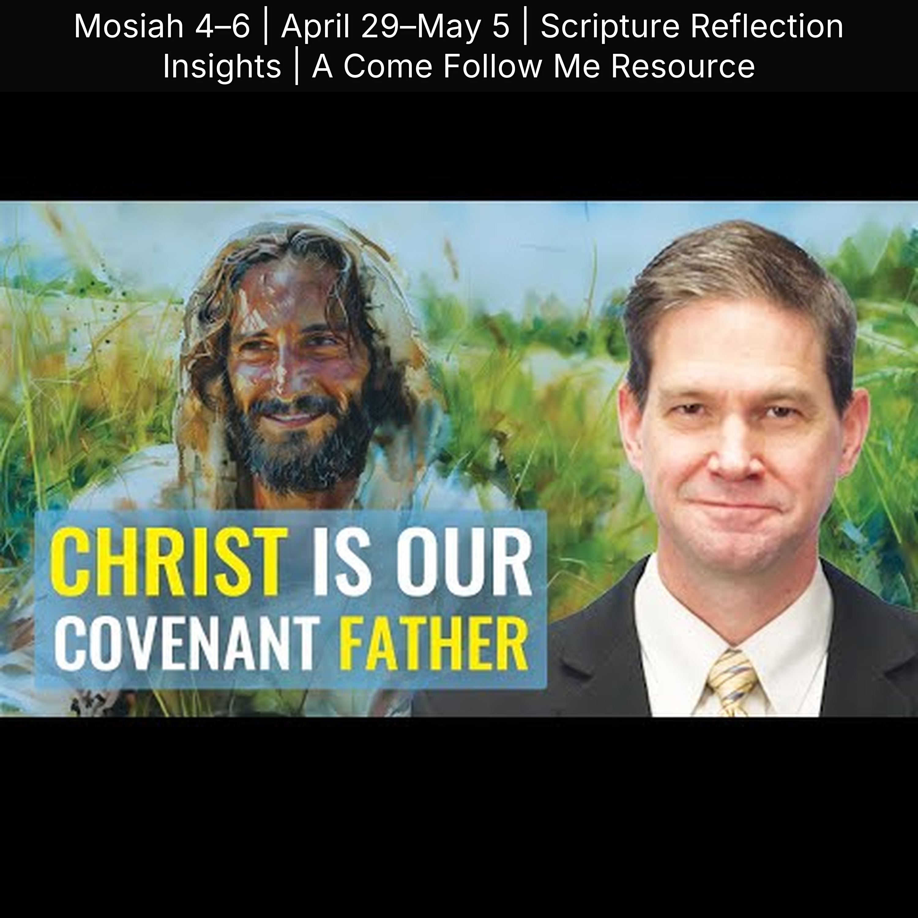 Mosiah 4–6 | April 29–May 5 | Scripture Reflection Insights | A Come Follow Me Resource episode artwork