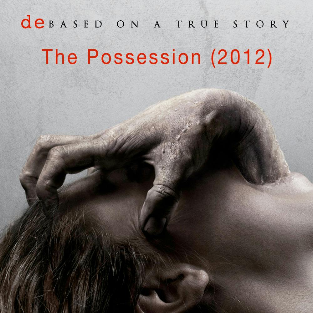 293 - DOATS: The Possession (2012)