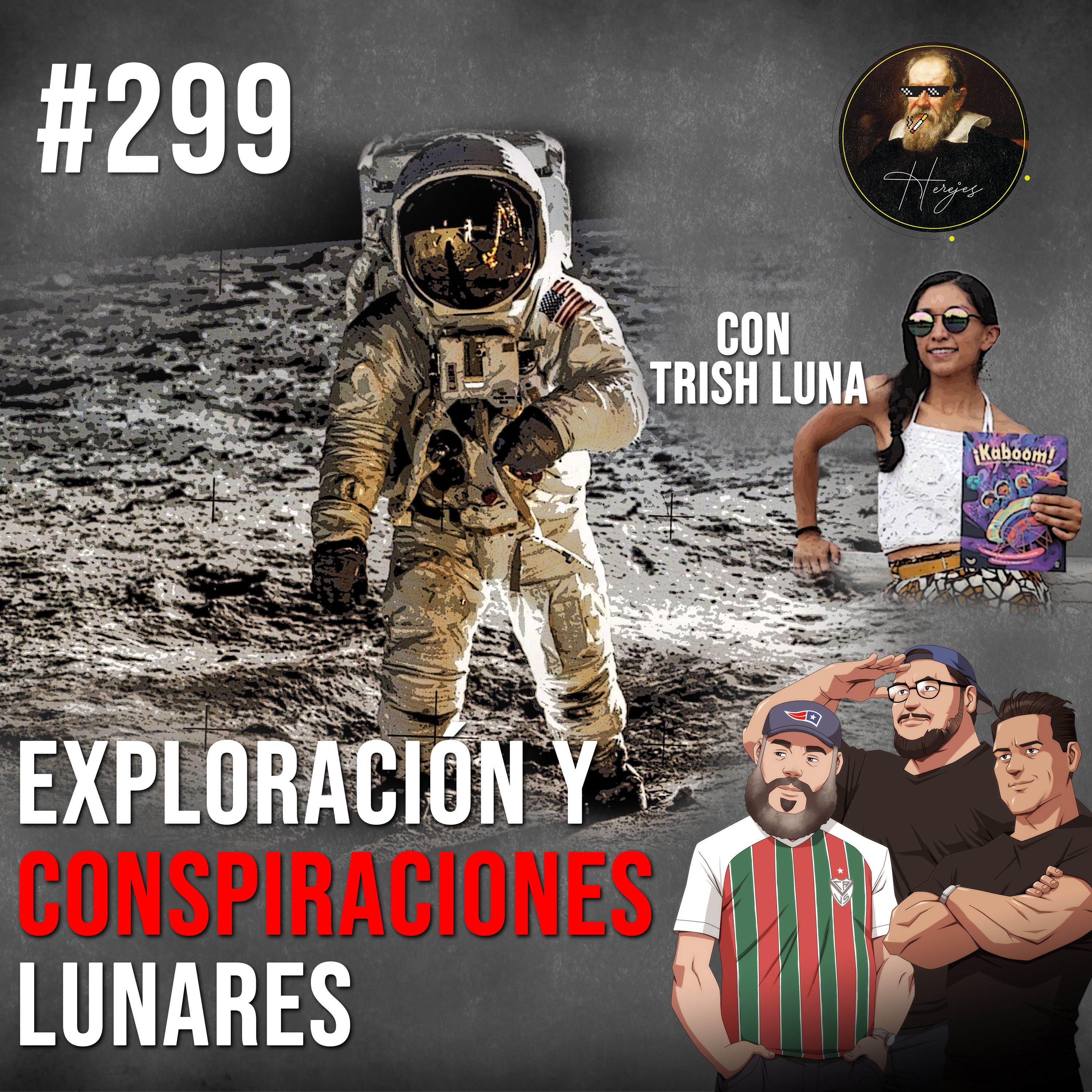 La Luna: viajes y conspiraciones (con Trish Luna)