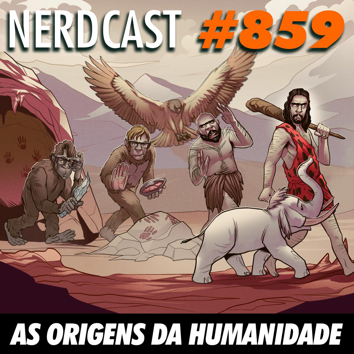 NerdCast 859 - As origens da humanidade