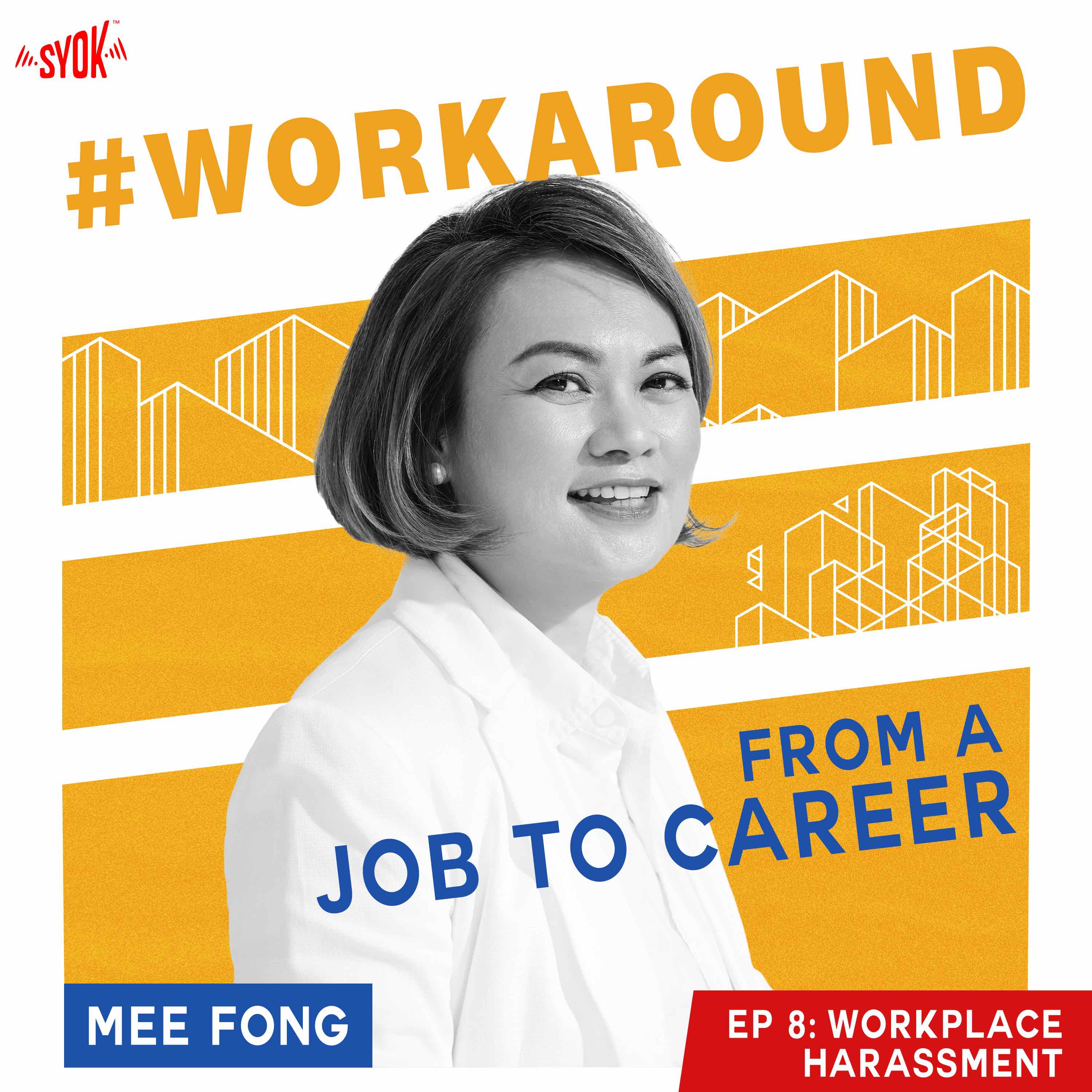 Workplace Harassment | #WORKAROUND EP8