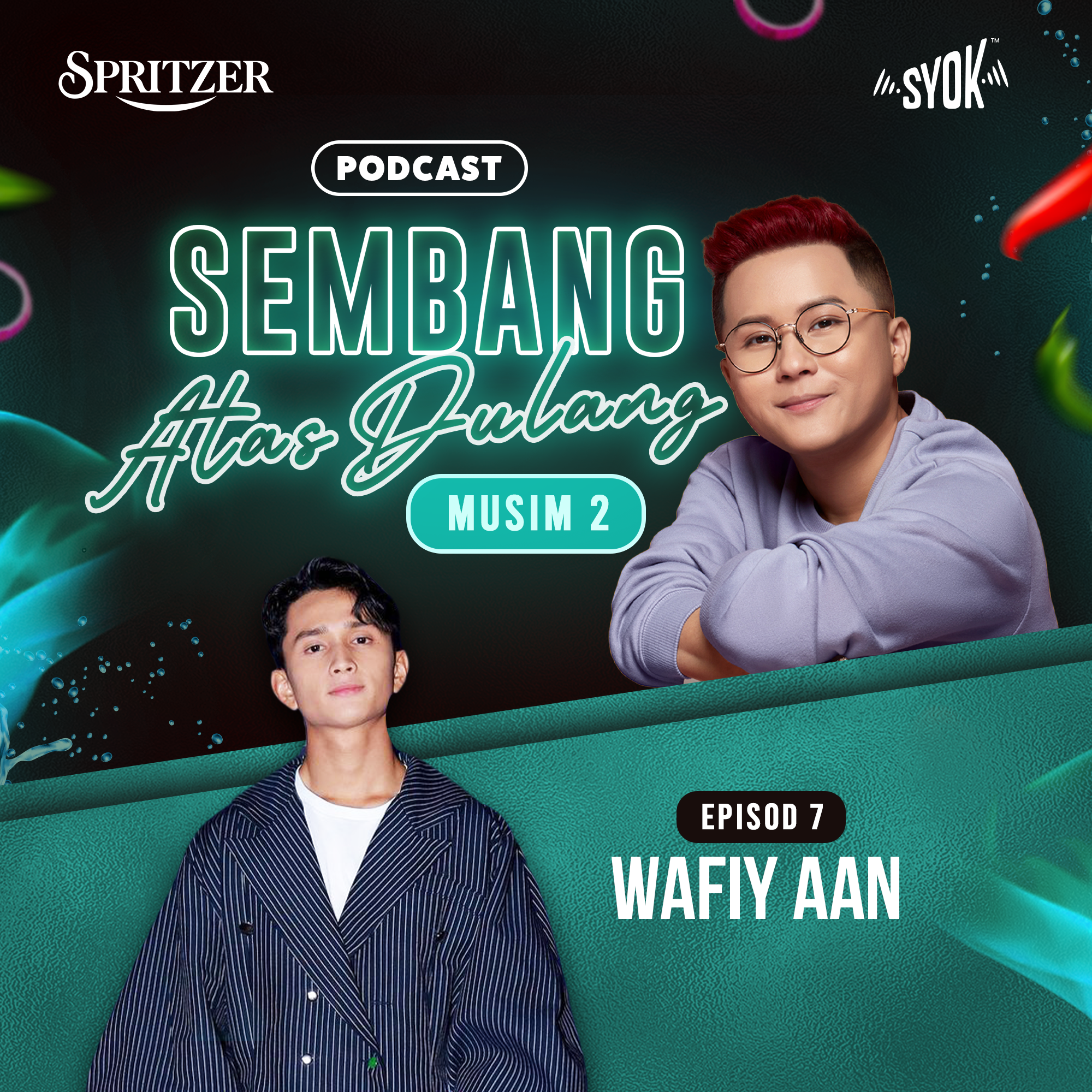 EP7 | Wafiy Aan | Podcast Sembang Atas Dulang S2E7