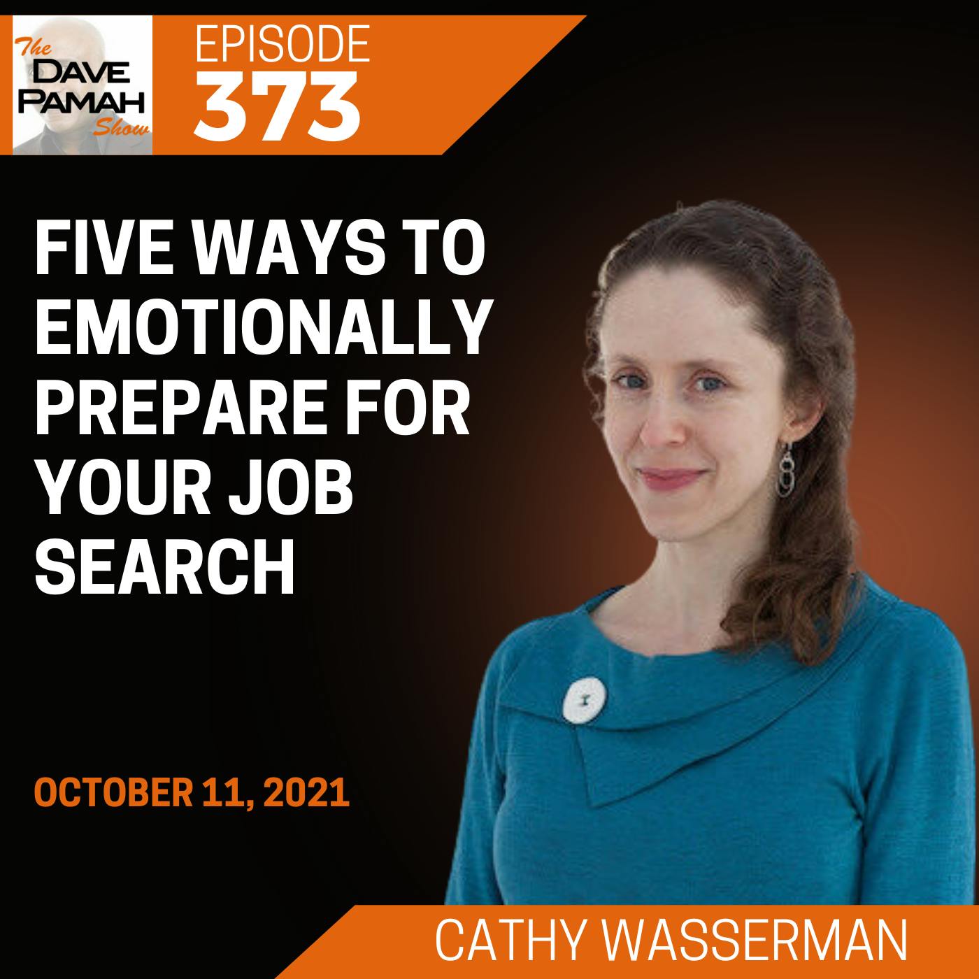 Five ways to emotionally prepare for your job search with Cathy Wasserman Image
