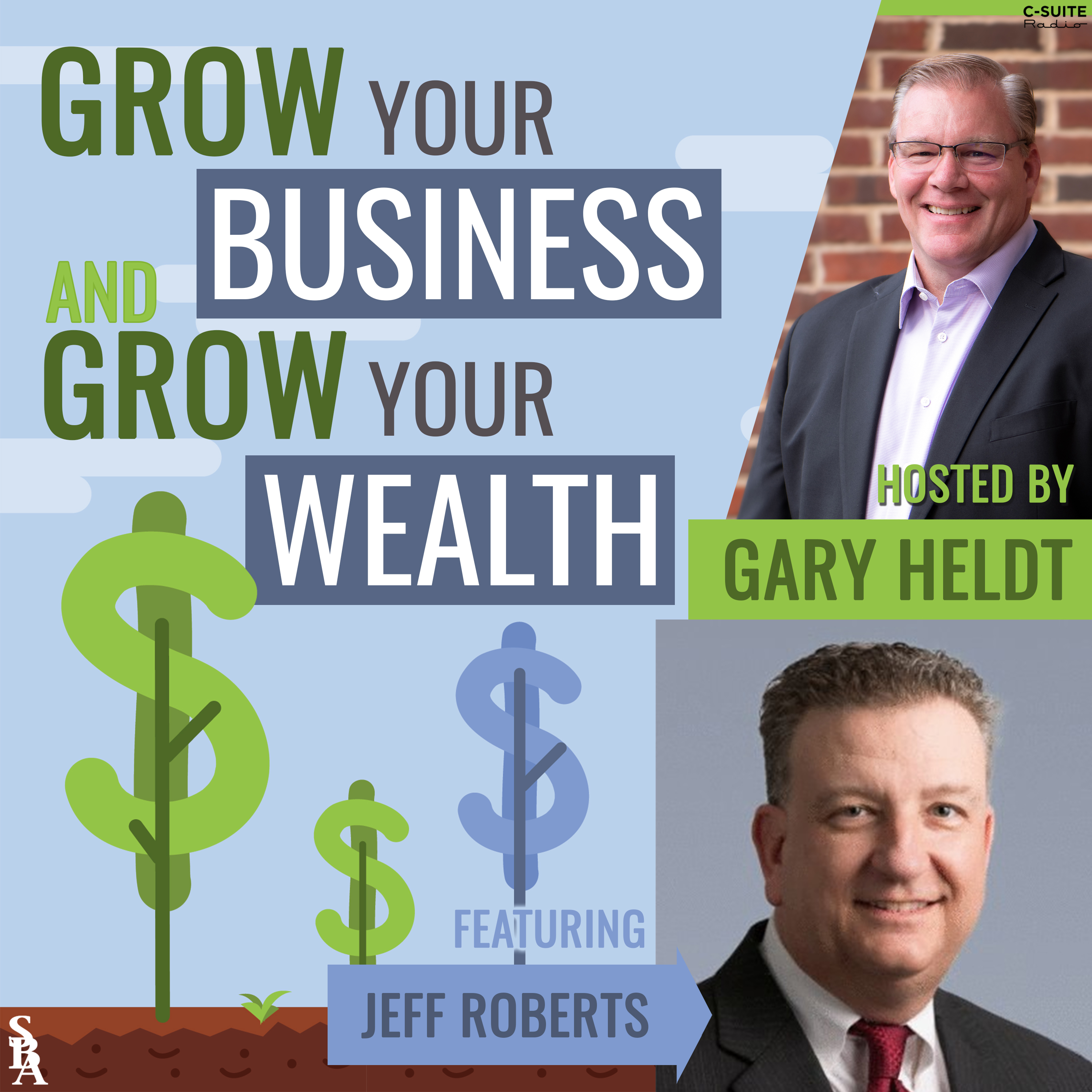Grow Your Business and Grow Your Wealth