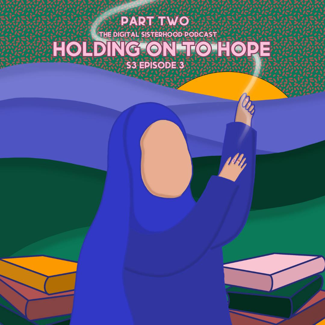 S3 EP3 | Holding on to Hope - Part 2