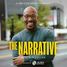 The Narrative with Sam Collier